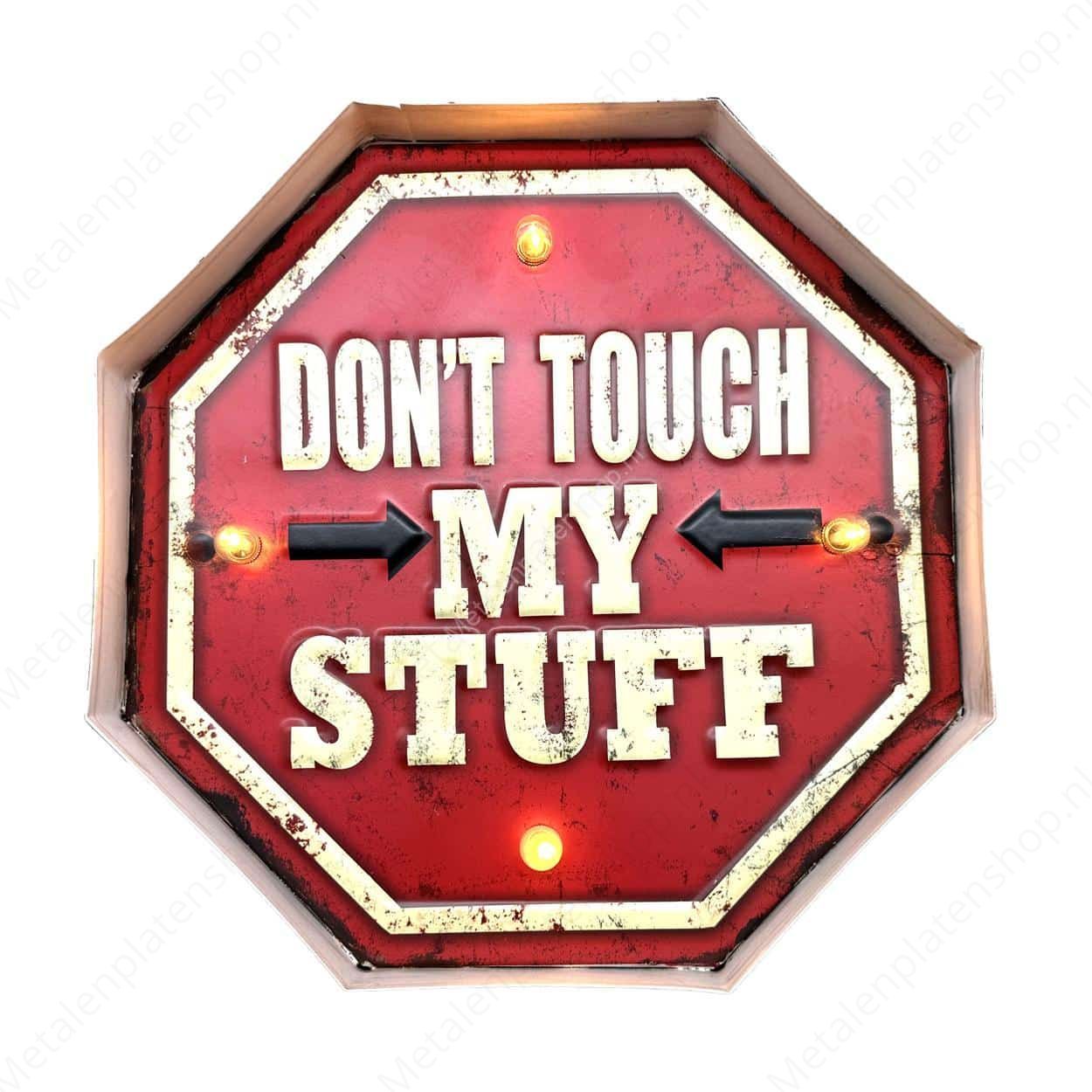 Metalen Lichtbord - Don't Touch My Stuff - LED Verlichting