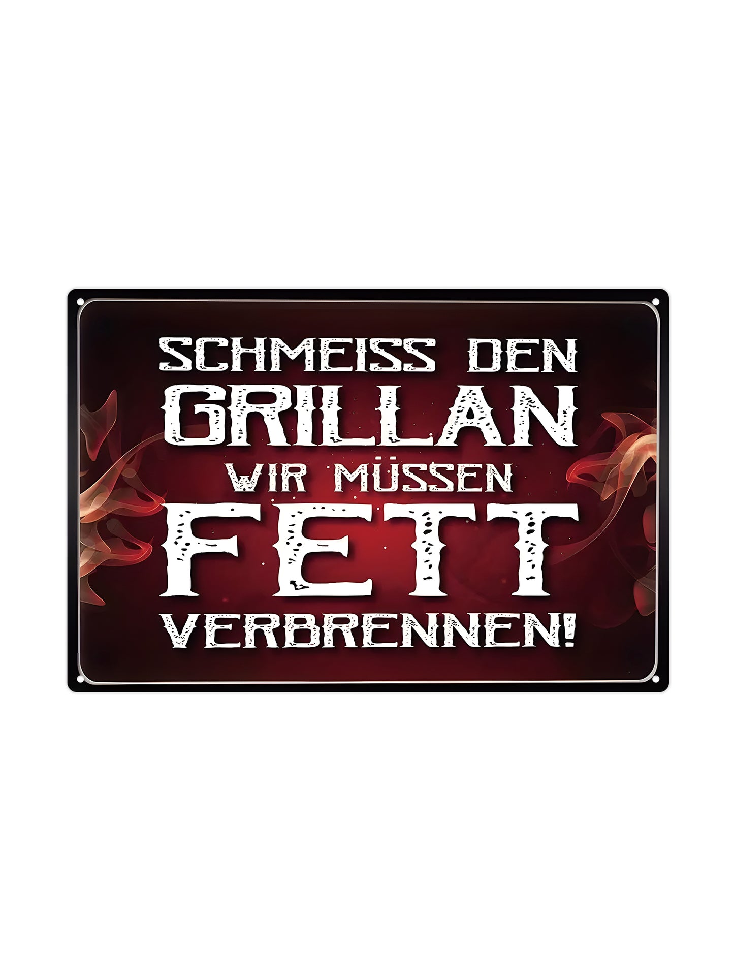 Schmeiss den grillan wir müssen fett verbrennen!