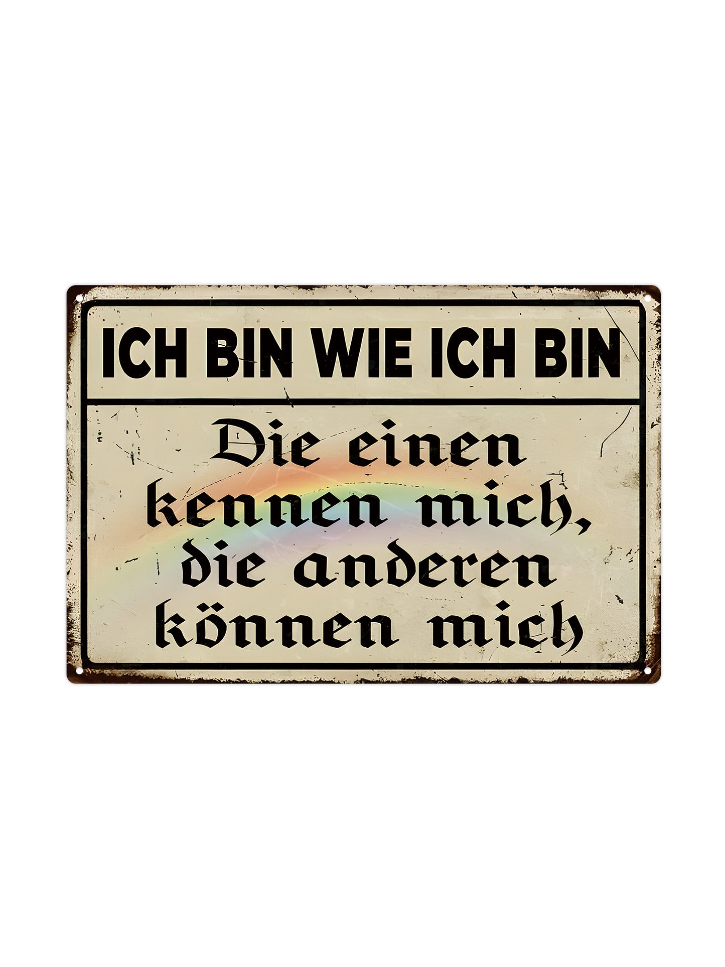 Ich bin wie ich bin - Die einen kennen mich, die anderen können mich
