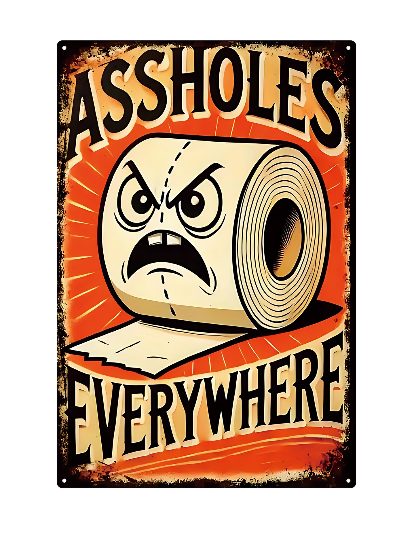 Assholes everywhere
