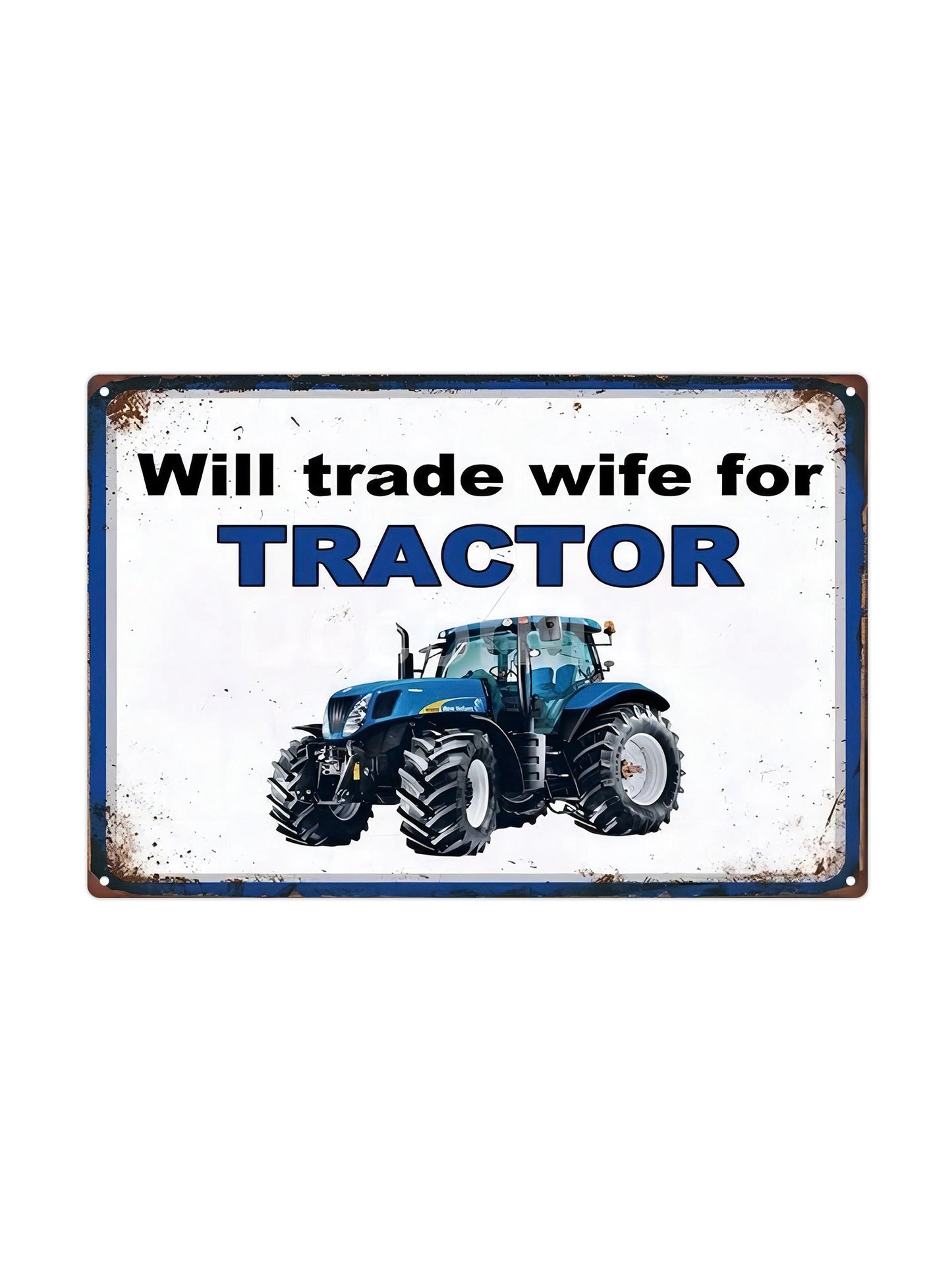 Will trade wife for tractor