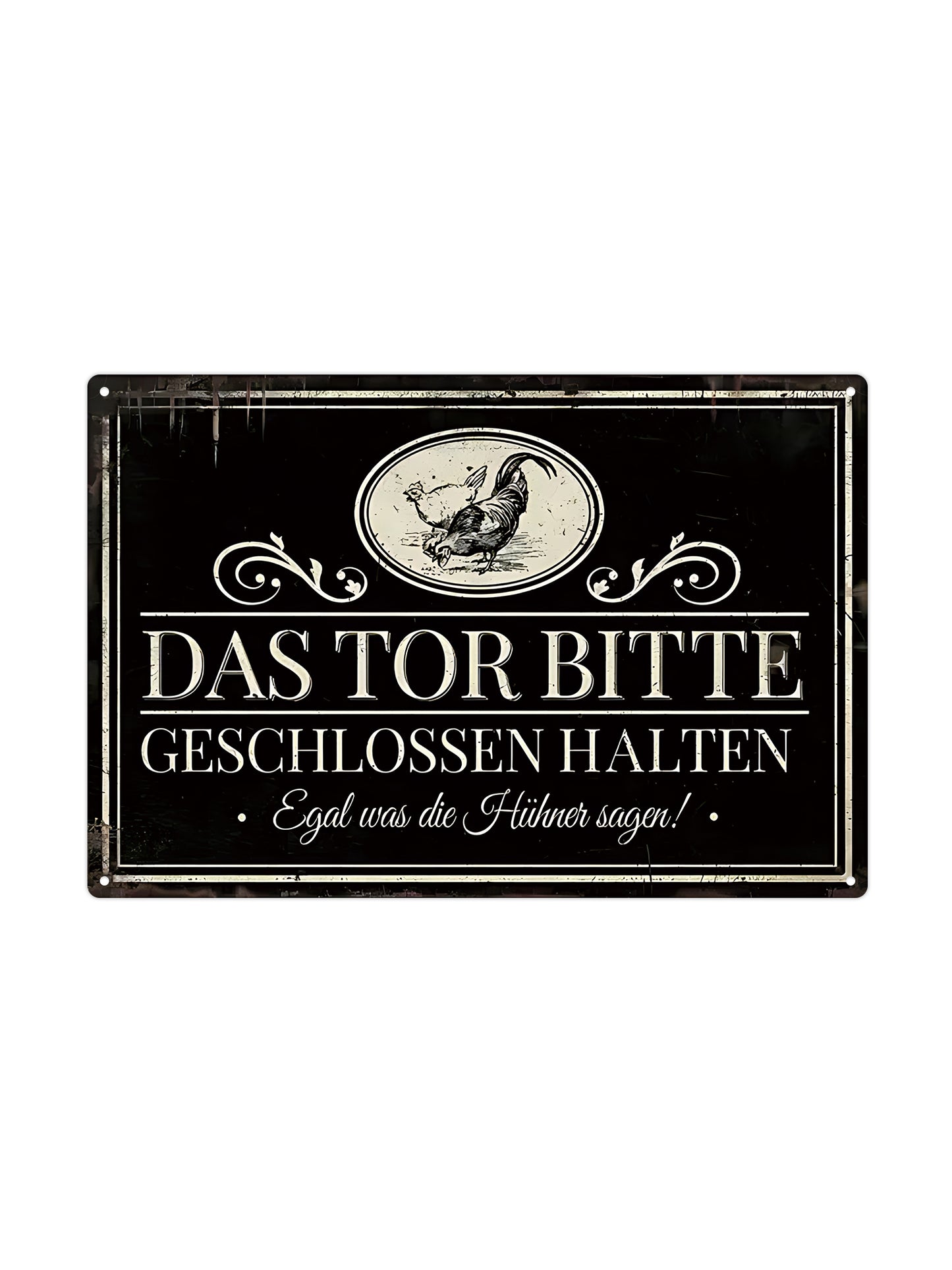 Das tor bitte Geschlossen Halten! Egal was die hühner sagen!