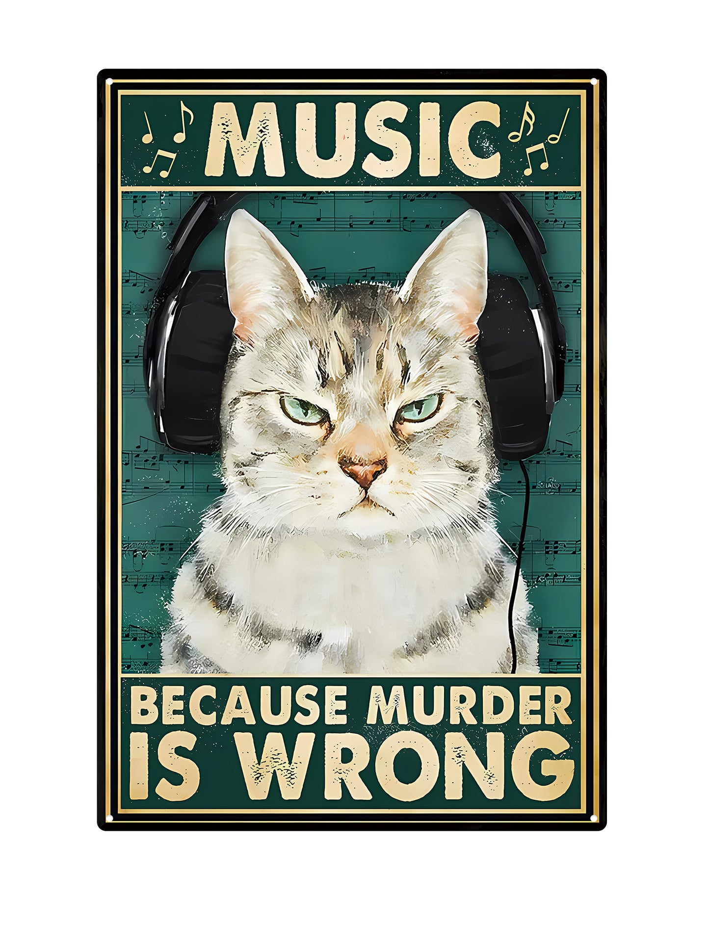 Music - because murder is wrong