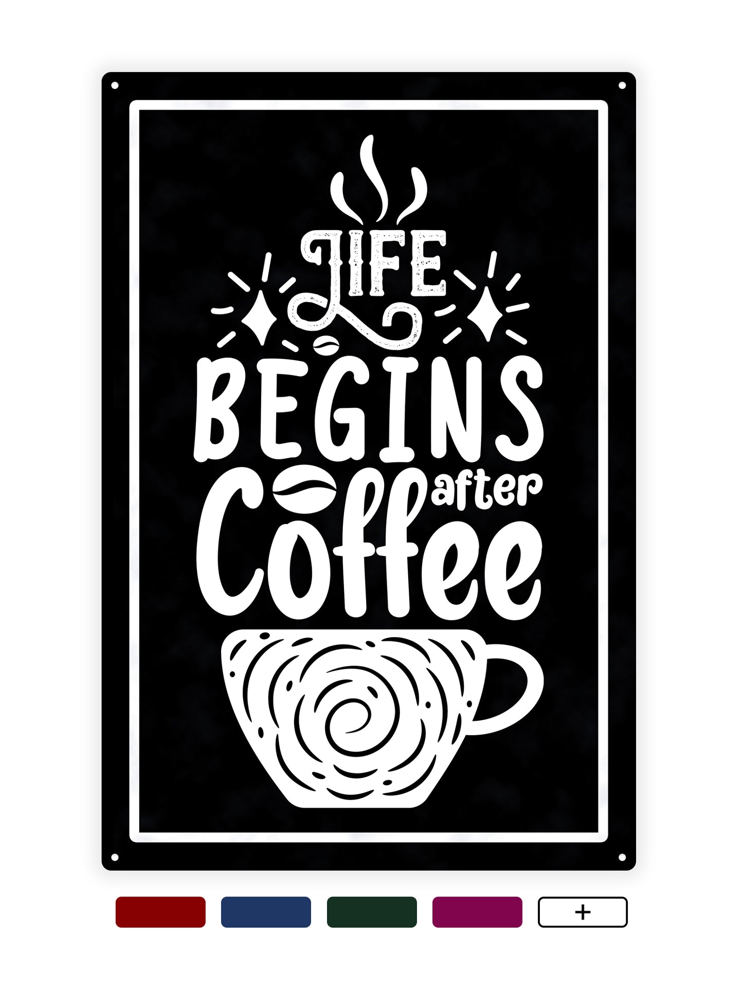 Life begins after coffee - Cafe bord