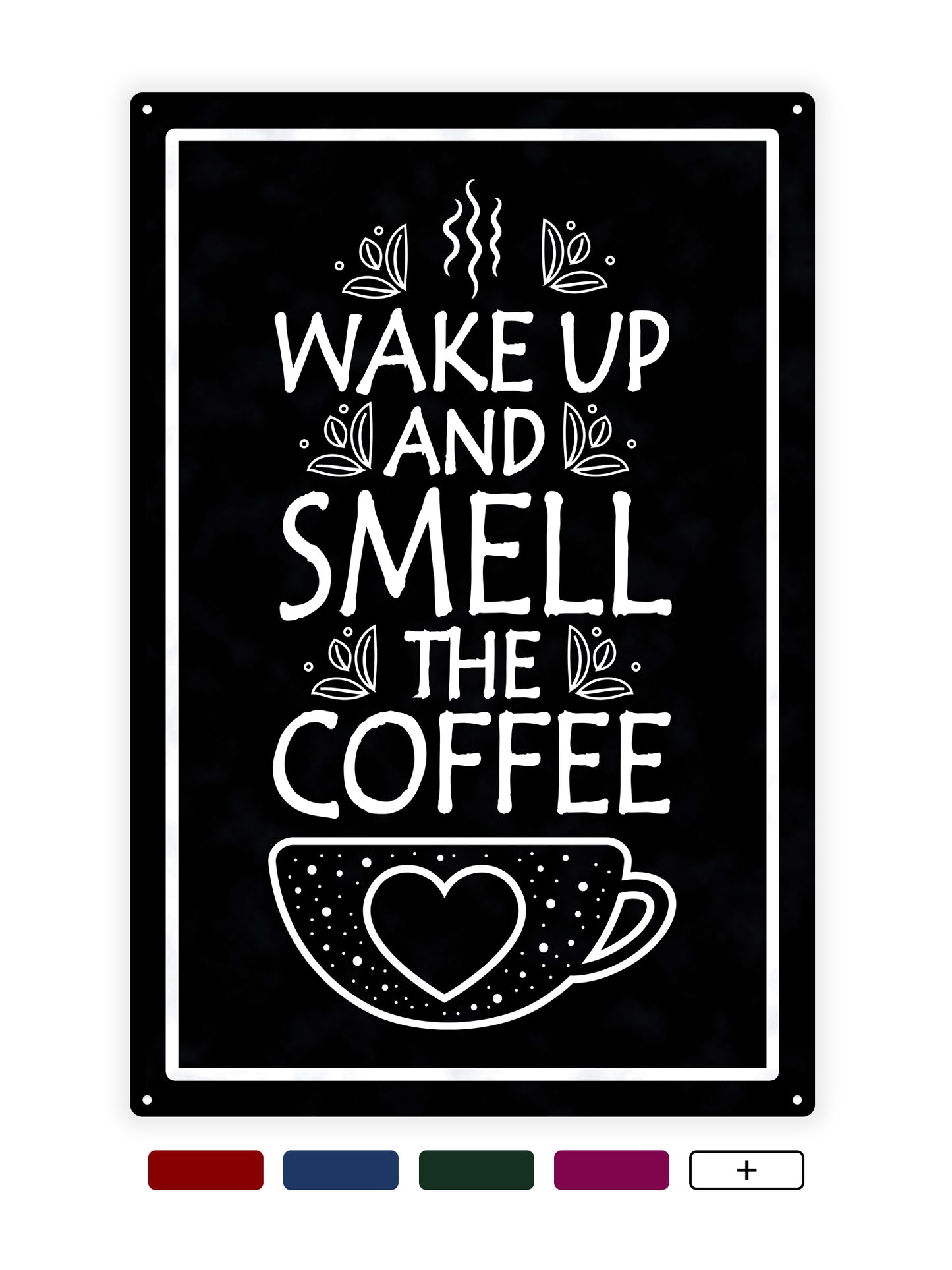 Wake up and smell the coffee - Cafe bord