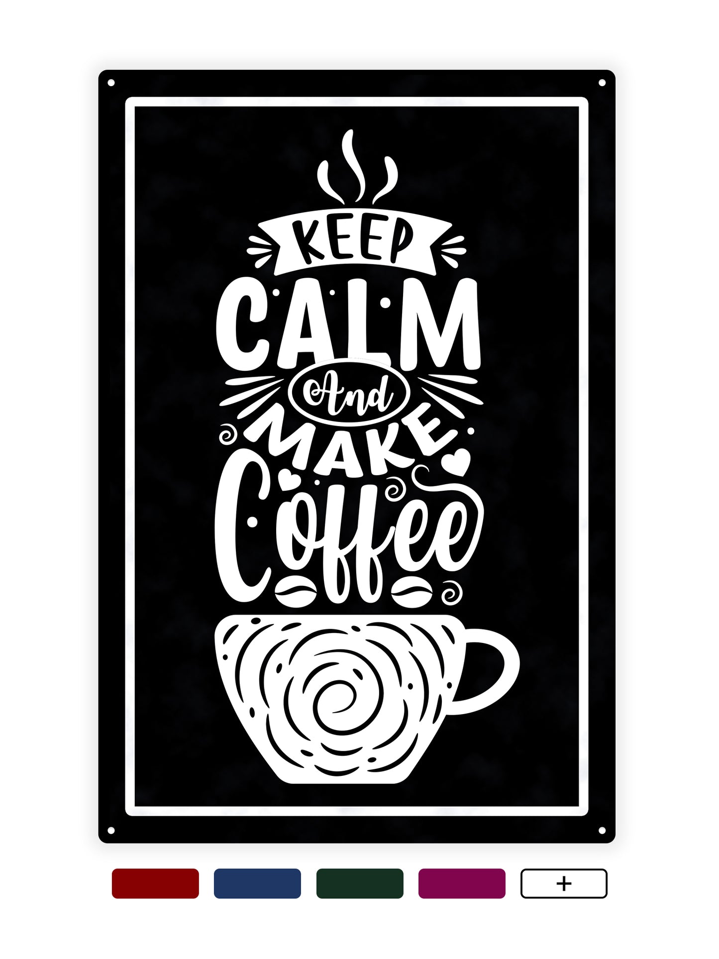 Keep calm and make coffee - Cafe bord