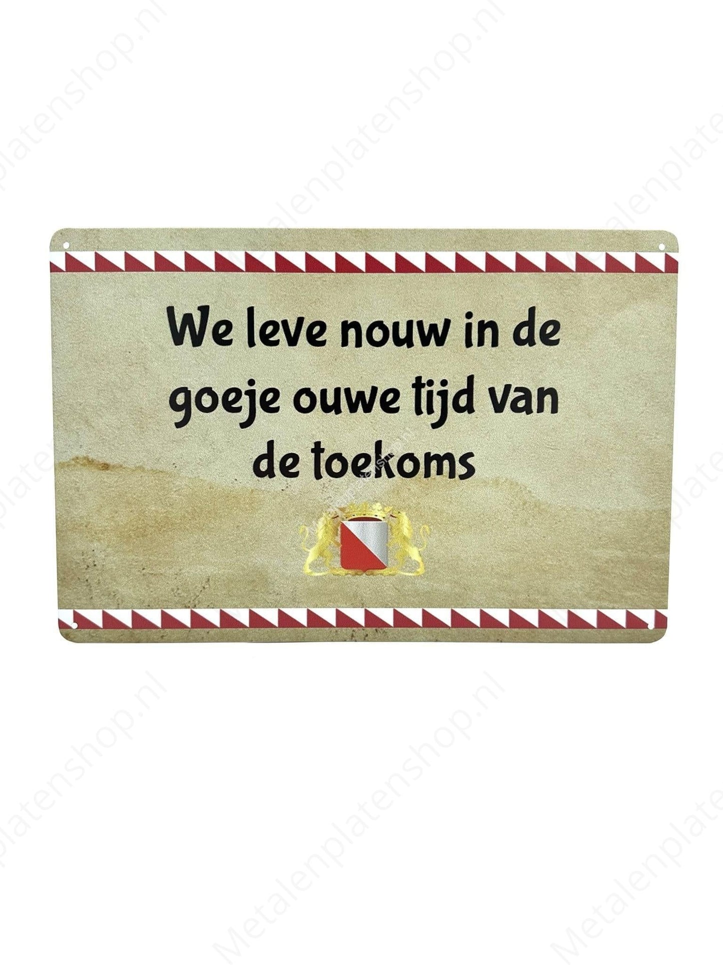 We leve nouw in de goeje ouwe tijd van de toekoms