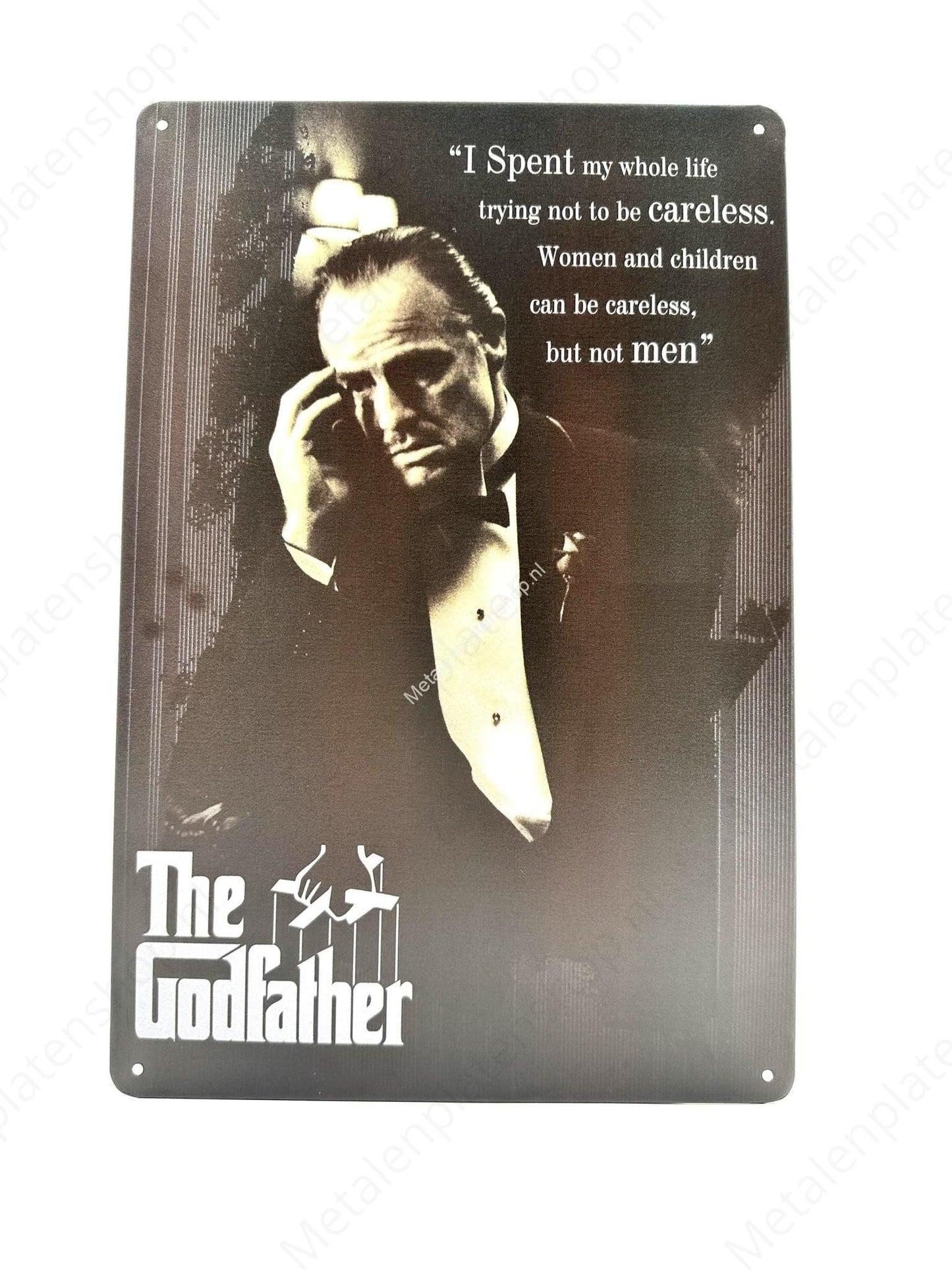 The Godfather - I spent my whole life trying not to be careless