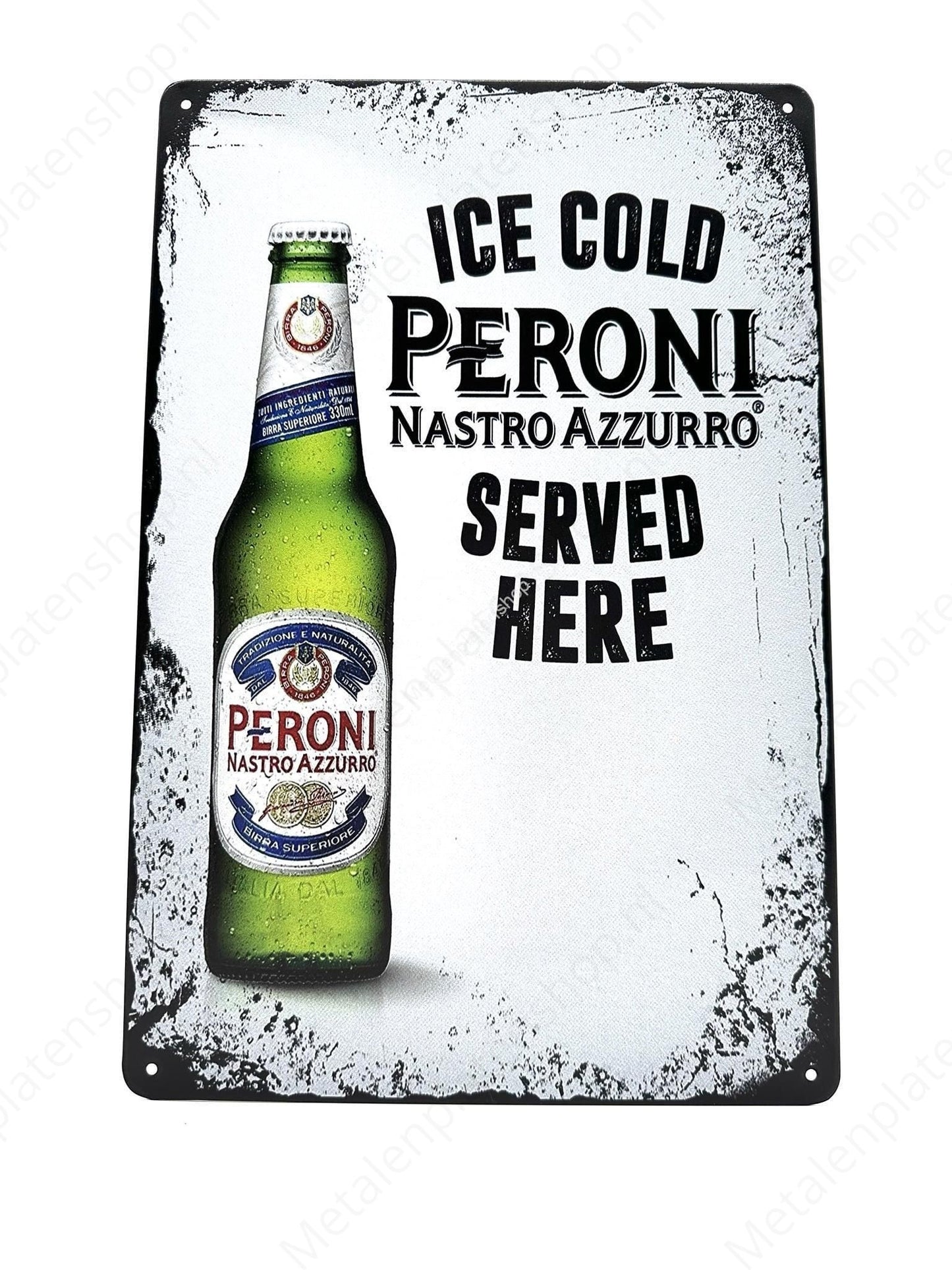 Ice Cold Peroni - Served Here - Metalen Wandbord