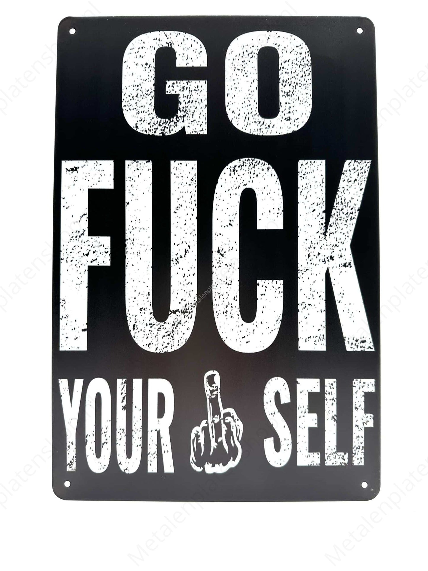 Go F*ck Your Self - Metalen Wandbord