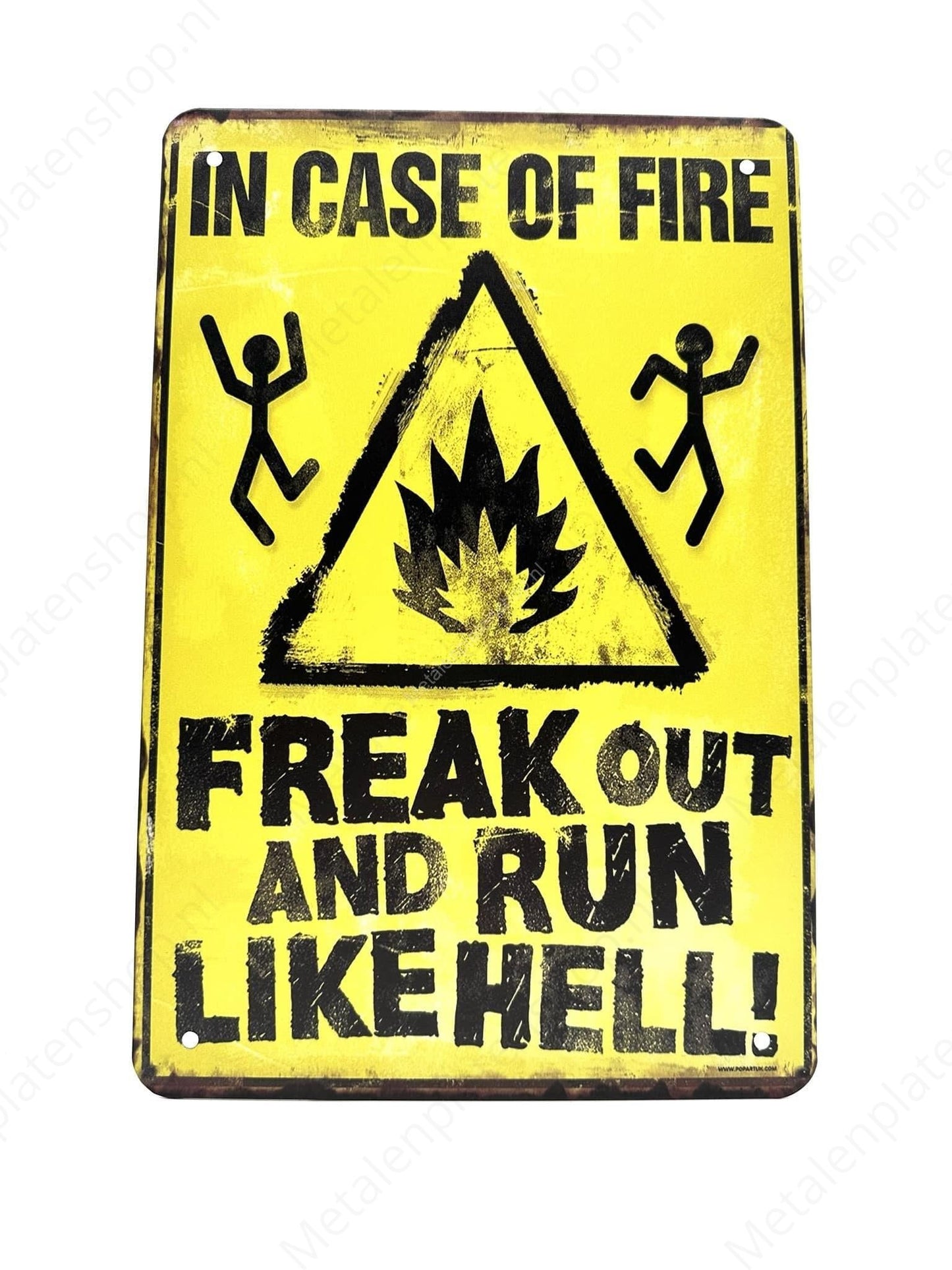 In case of fire - Freak out and run like hell! - Metal Wall Sign