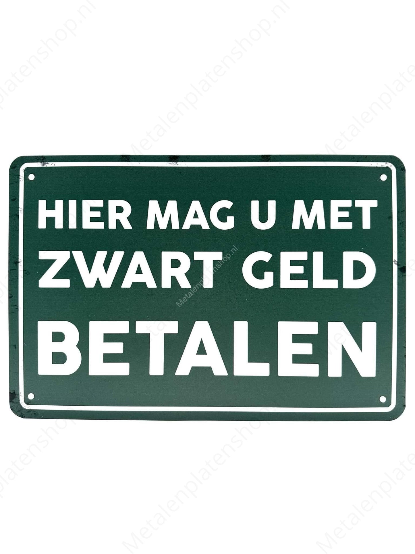 Hier mag u met zwart geld betalen