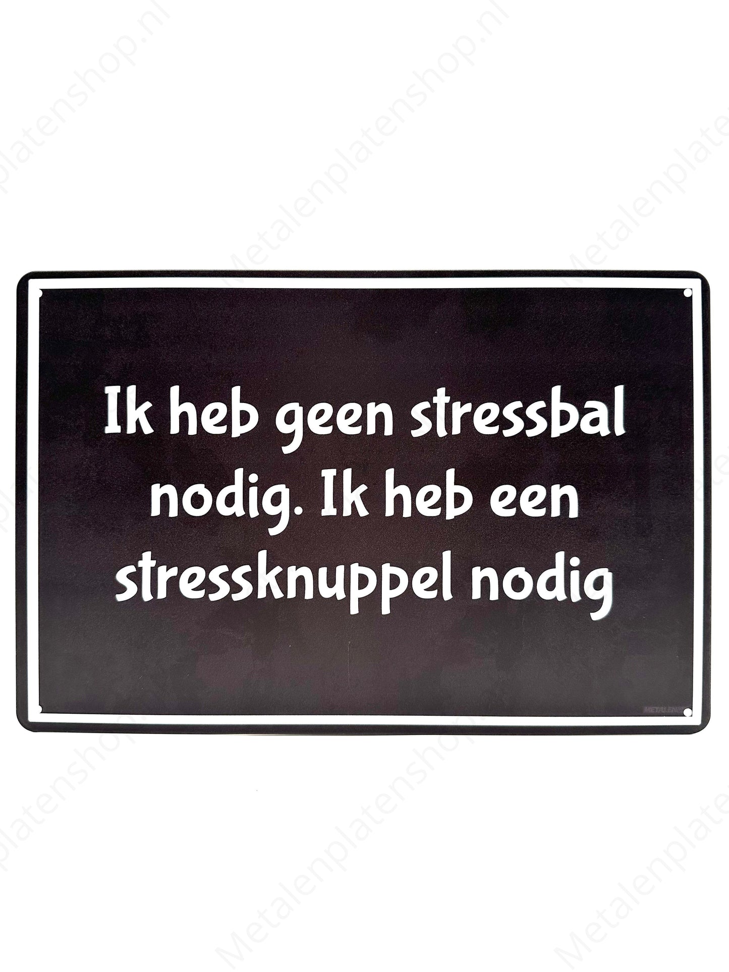 I don't need a stress ball. I need a stress bat. - Metal Wall Sign