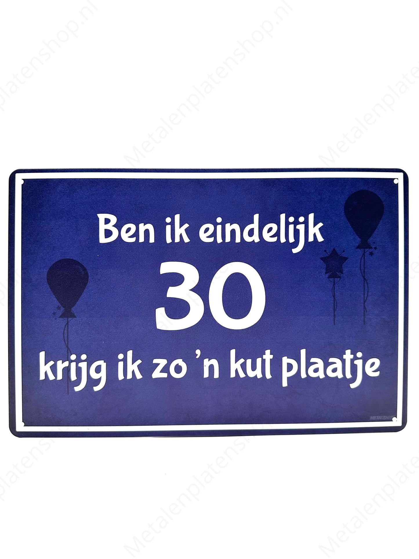 When I finally turn 30 I get such a shitty picture - Metal Wall Sign