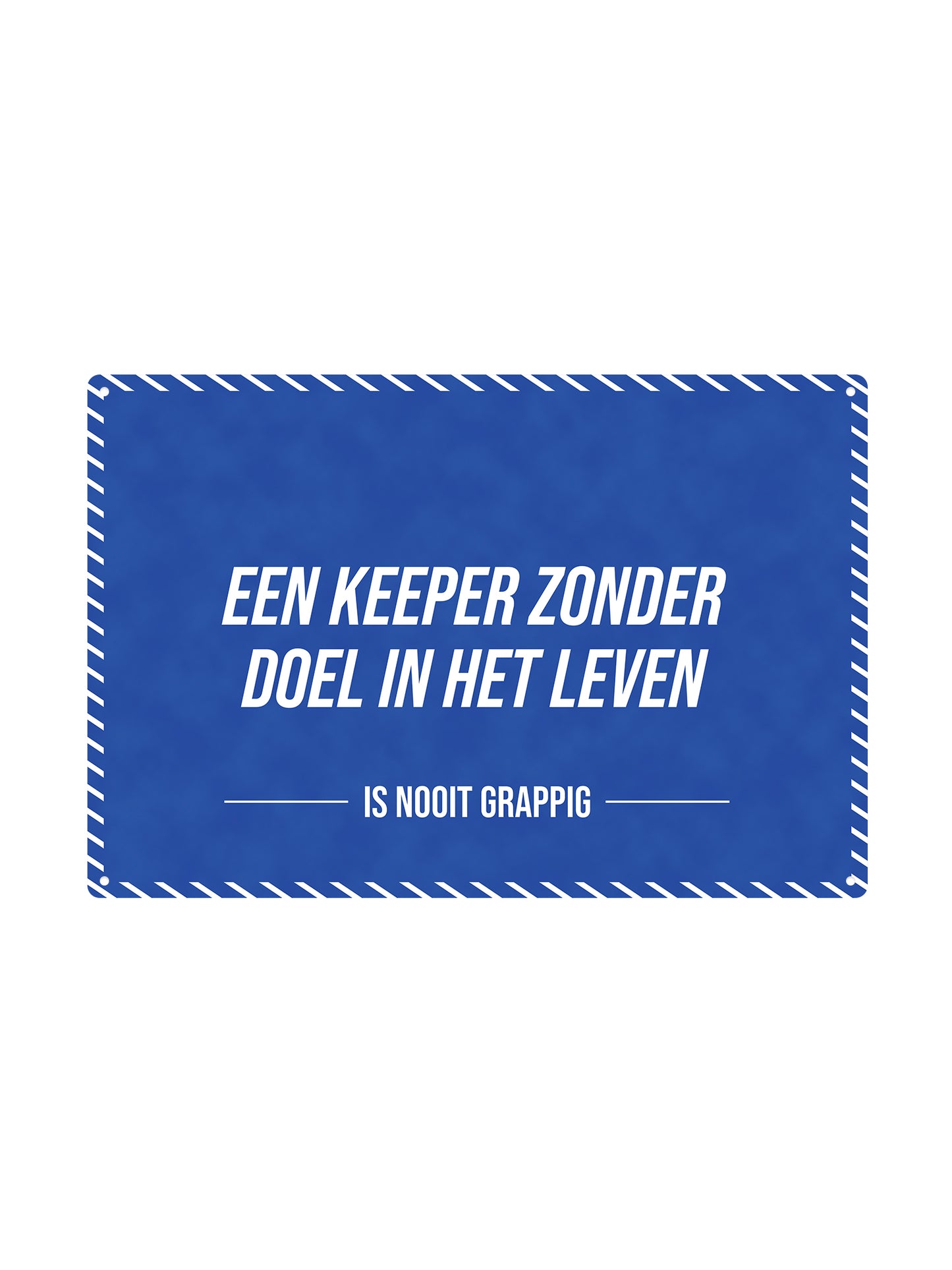 Een keeper zonder doel in het leven - Is Nooit Grappig