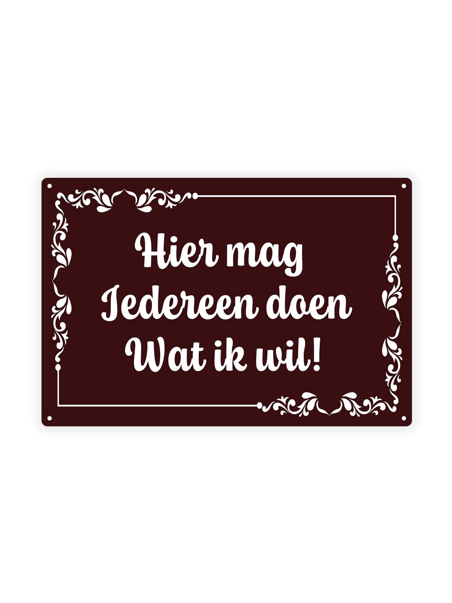 Hier mag iedereen doen wat ik wil!