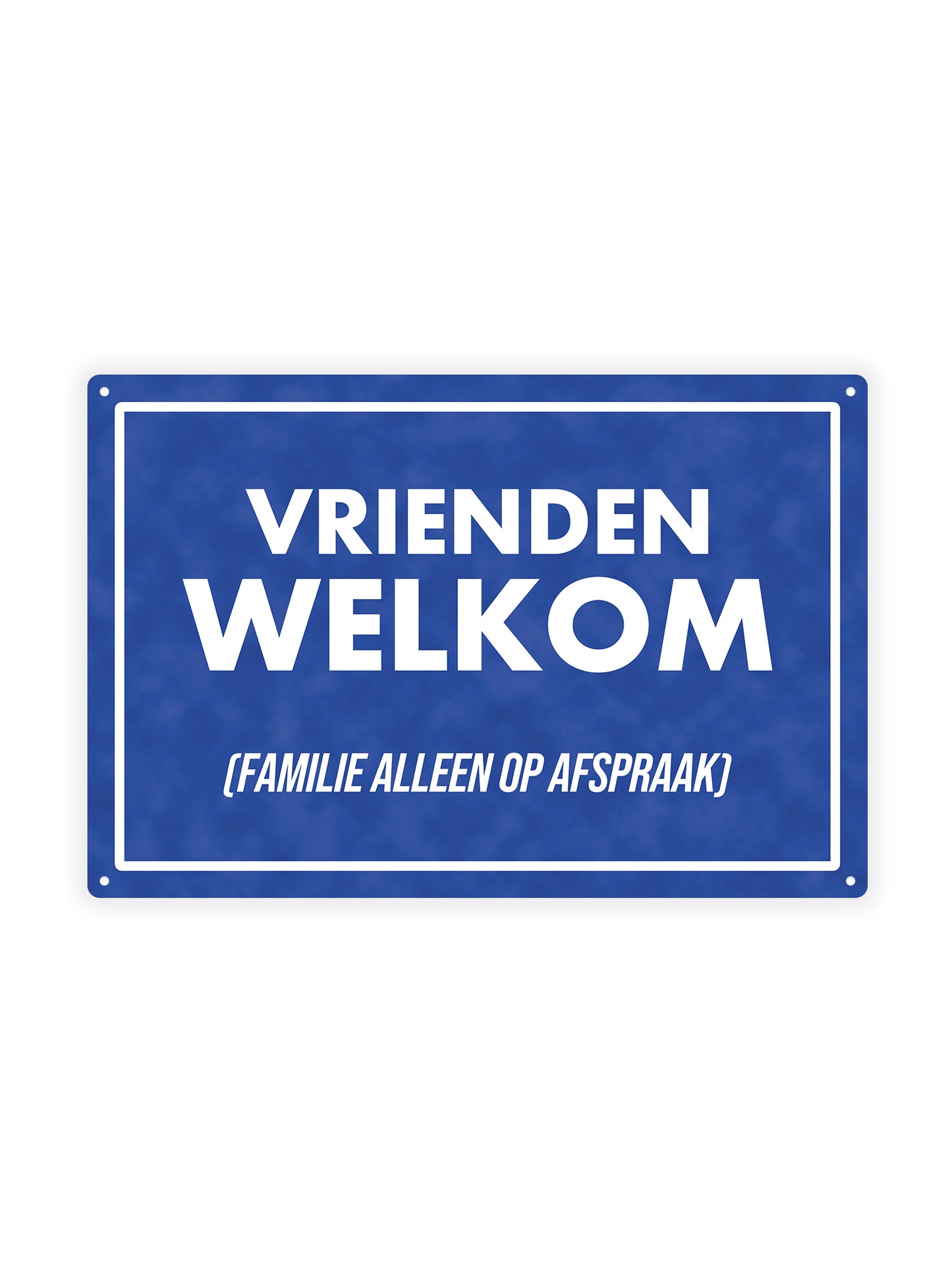 Vrienden welkom familie alleen op afspraak
