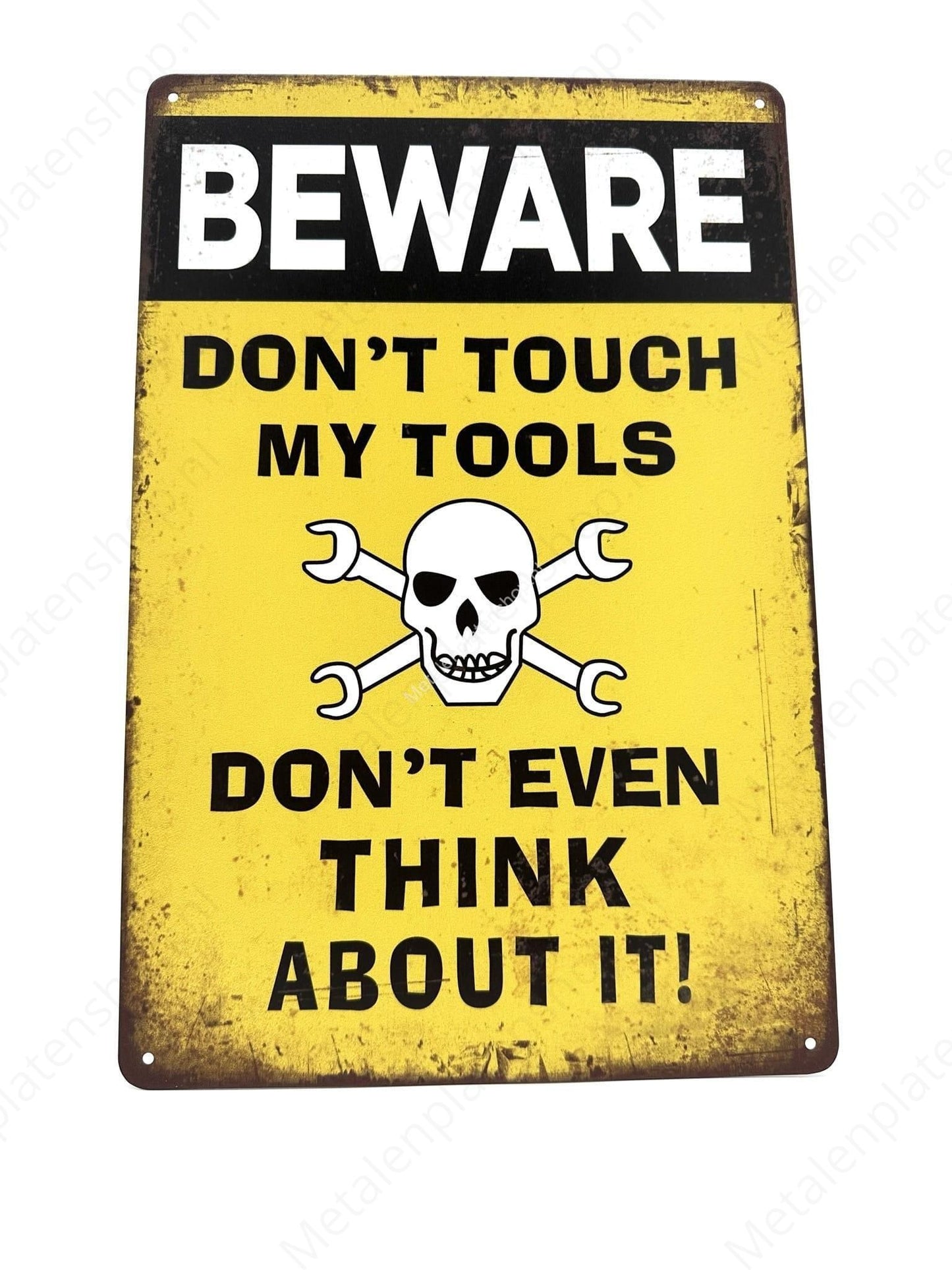 Be Aware - Don't touch my tools
