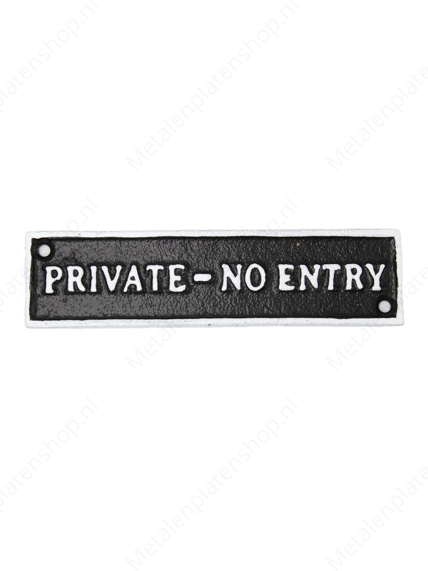 Private No Entry - Bordje van Gietijzer - 18x5cm