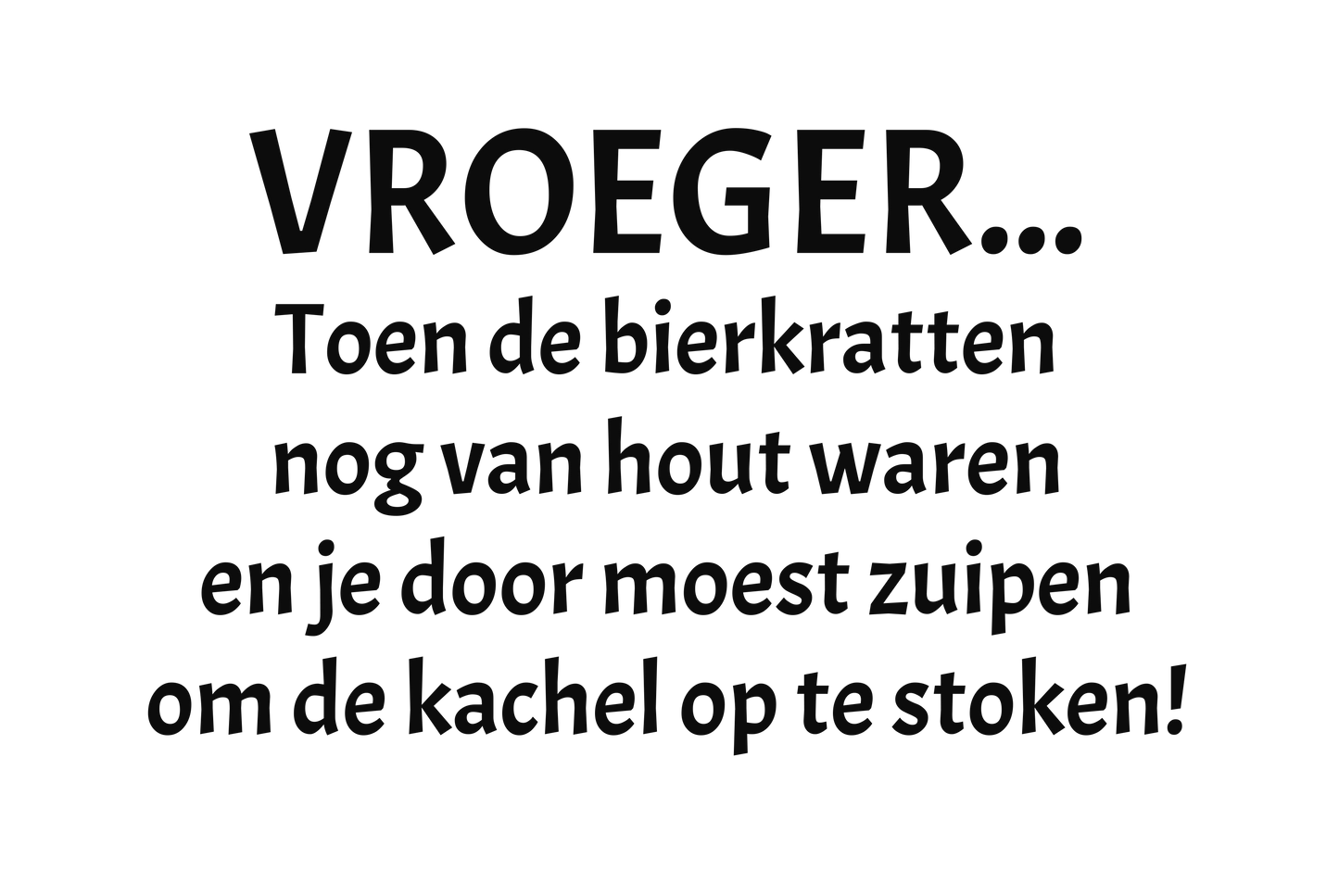 VROEGER... Toen bierkratten nog van hout waren