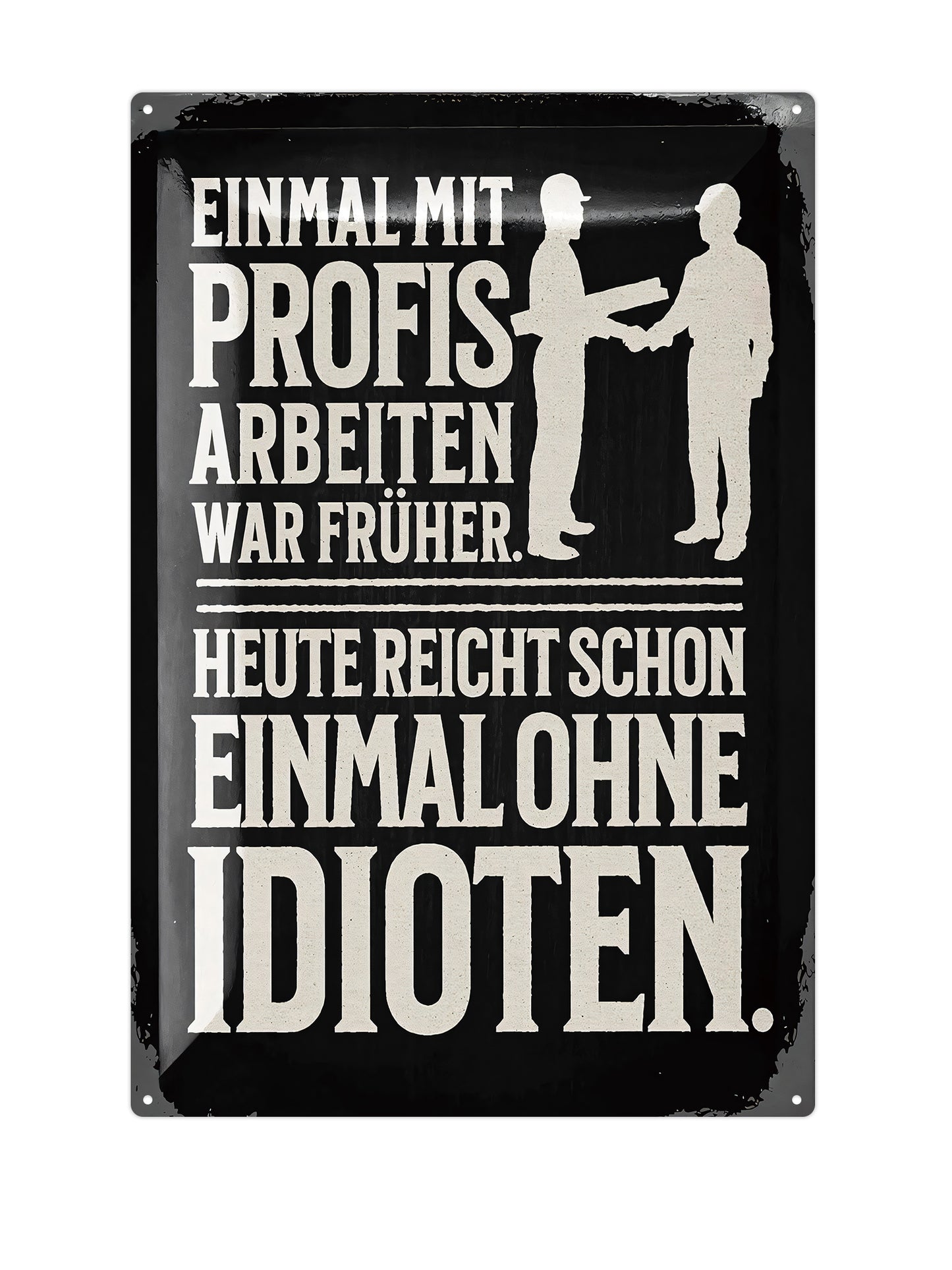 Einmal mit profis arbeiten war früher