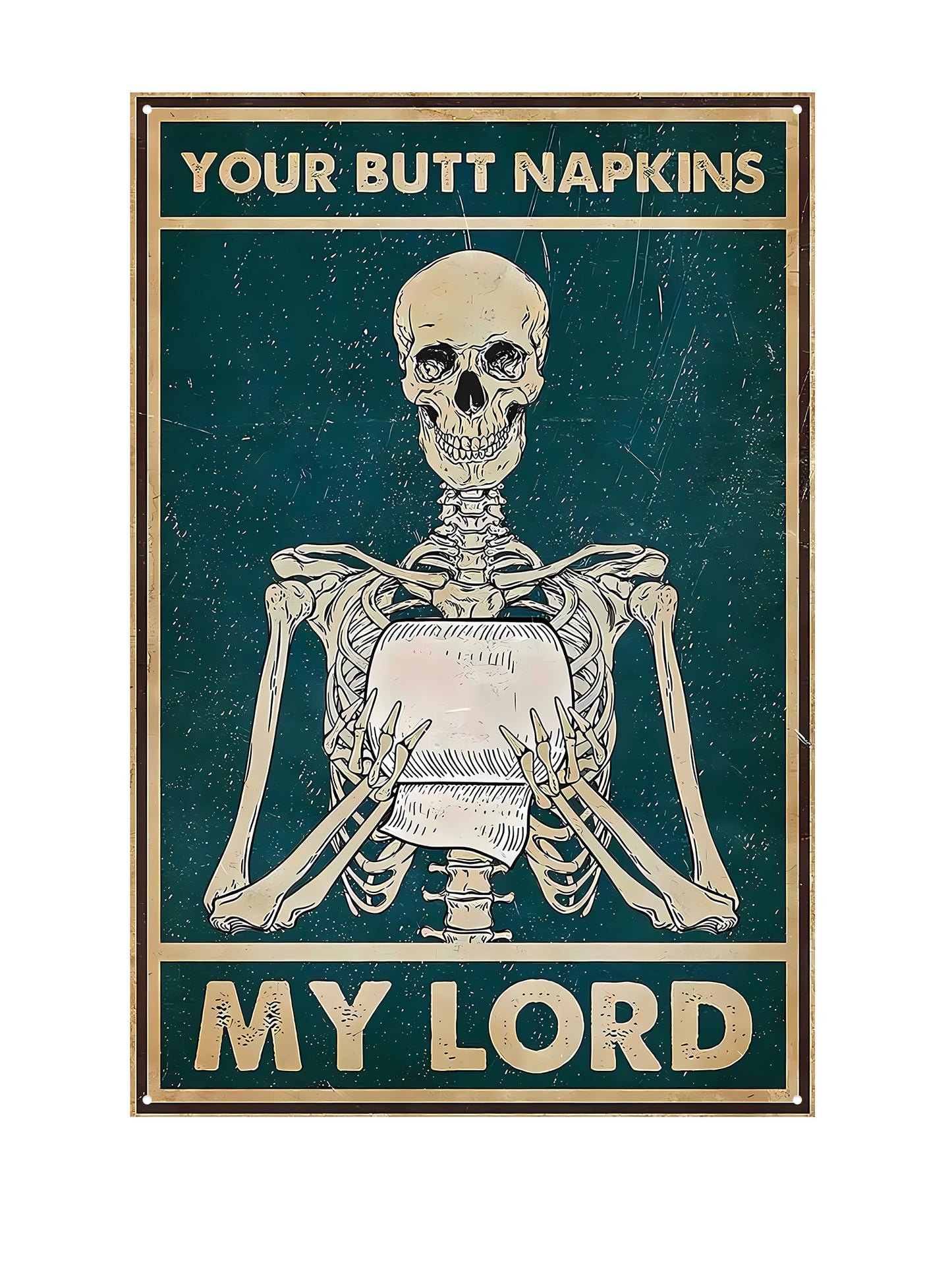 Your Butt Napkins My Lord - Metalen Wandbord