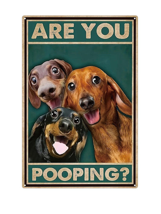 Are you pooping? - Metalen wandbord