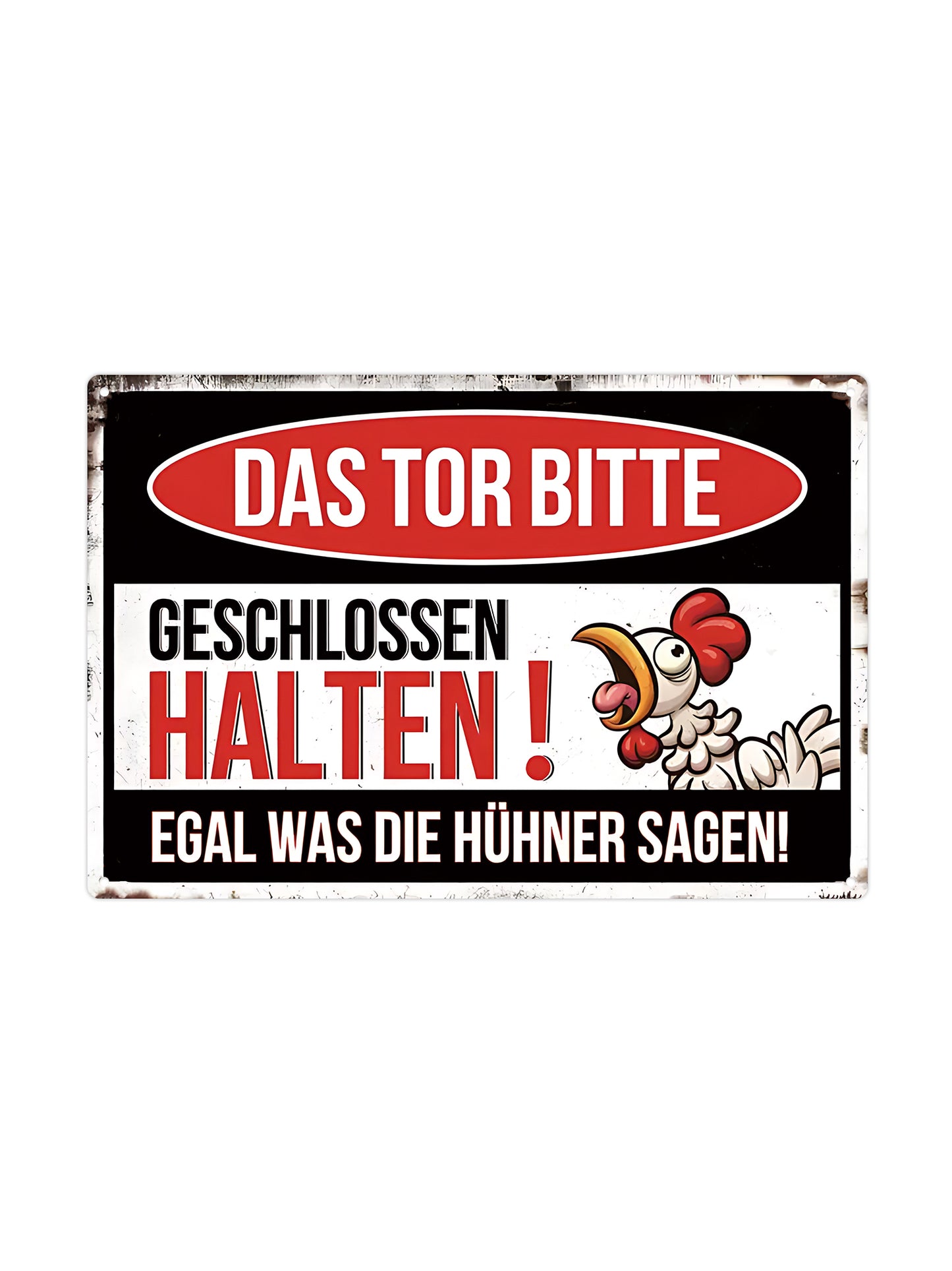 Das tor bitte Geschlossen Halten! Egal was die hühner sagen!