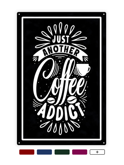 Just another coffee addict - Cafe bord