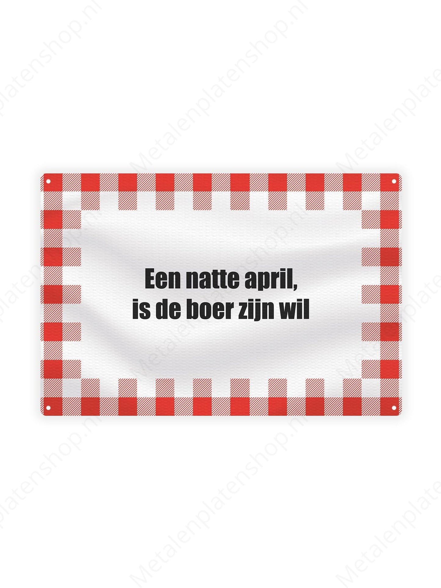 Ein nasser April ist des Bauern Wille - Texte für Landwirte - Metall Wandschild 