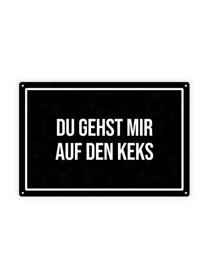Du gehst mir auf den keks