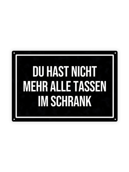 Du Hast Nicht Mehr Alle Tassen Im Schrank