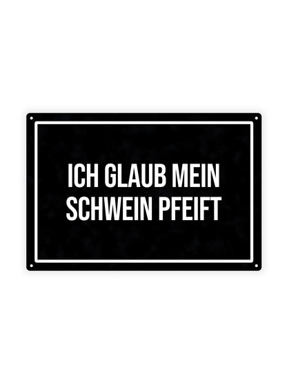 Ich Glaub Mein Schwein Pfeift
