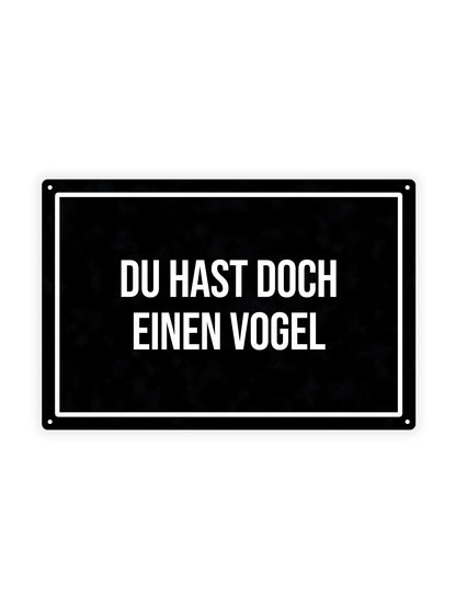 Du Hast Doch Einen Vogel