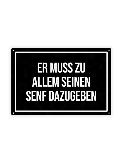 Er Muss Zu Allem Seinen Senf Dazugeben