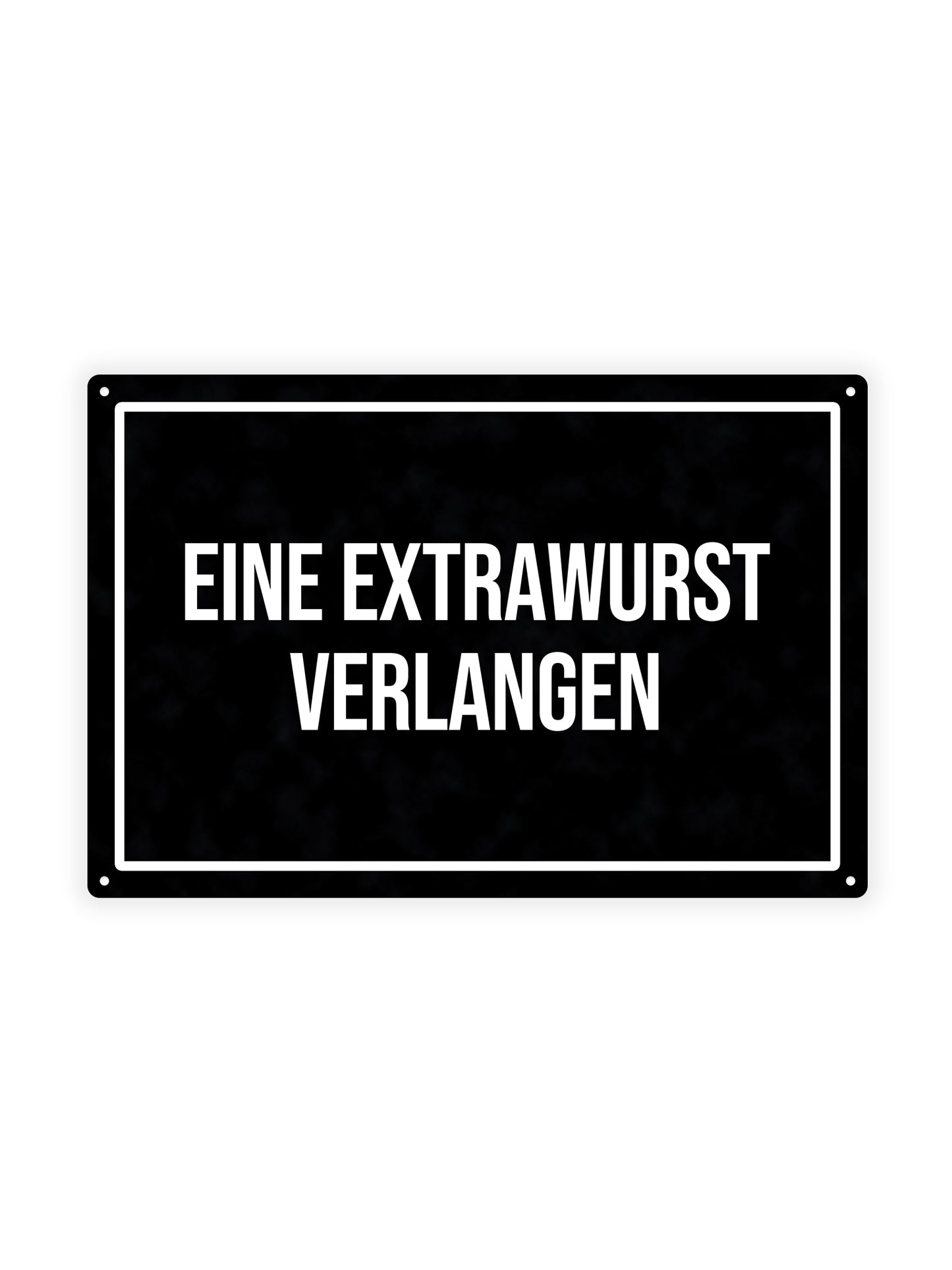 Ein Extrawurst Verlangen