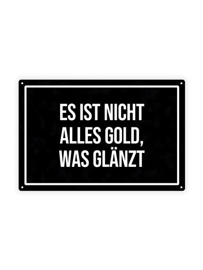Es Ist Nicht Alles Gold, Was Glänzt
