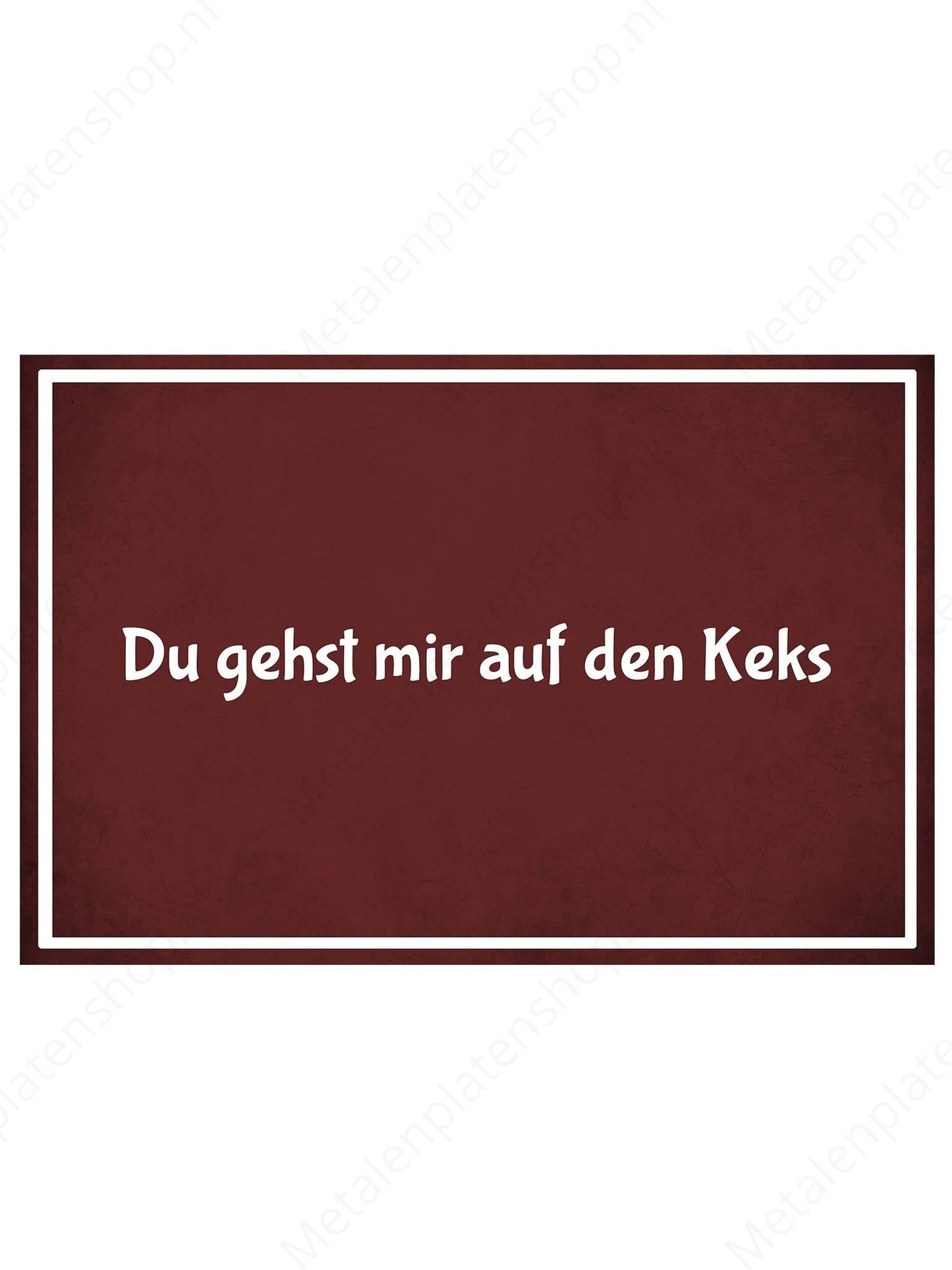 Metalen Wandbord - Du gehst mir auf den Keks - Deutsch