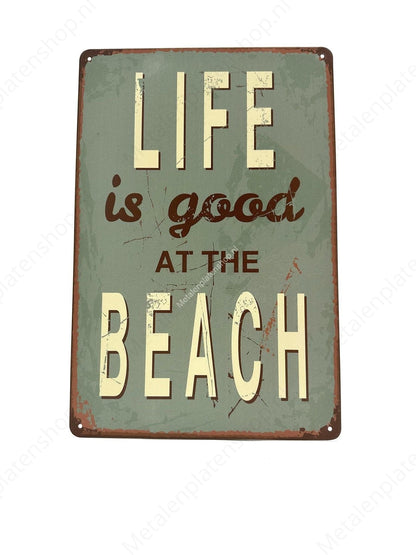 Life is good - At the beach - Strand - Metalen Wandbord