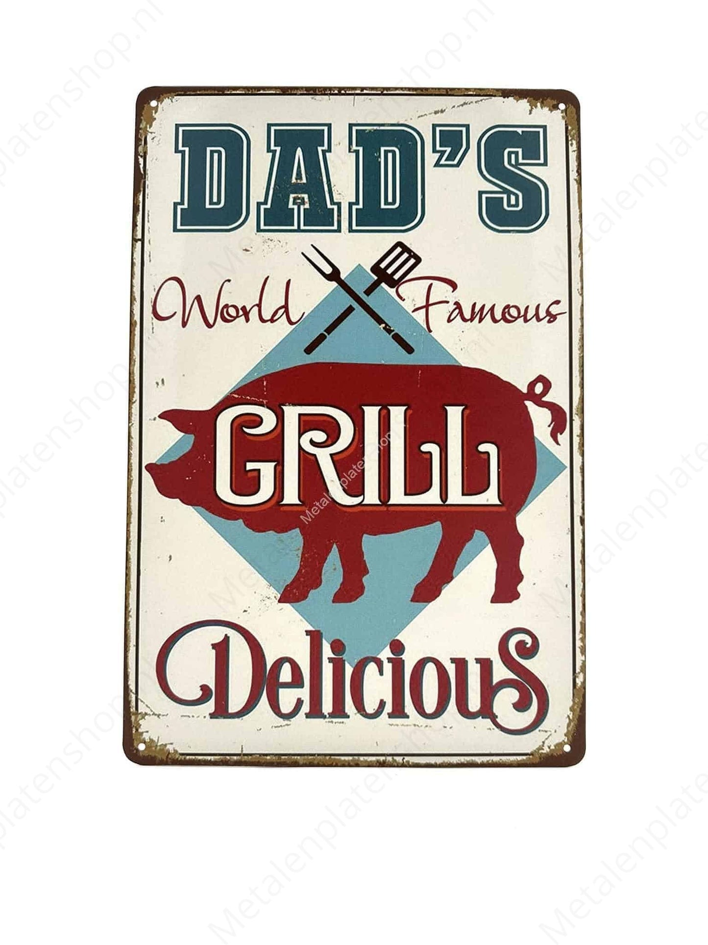 Dad's Worls Famous Grill - Metal Wall Sign