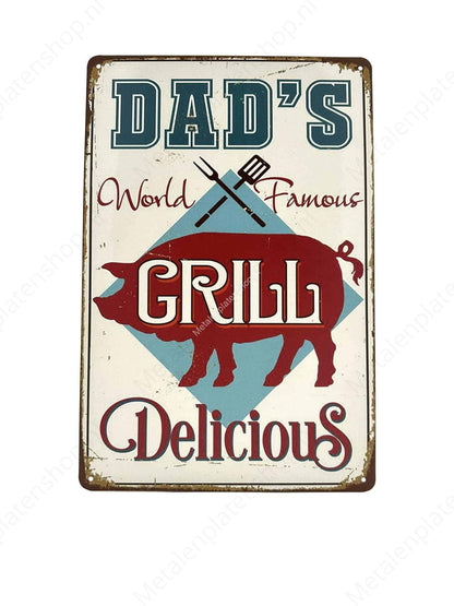 Dad's Worls Famous Grill - Metal Wall Sign