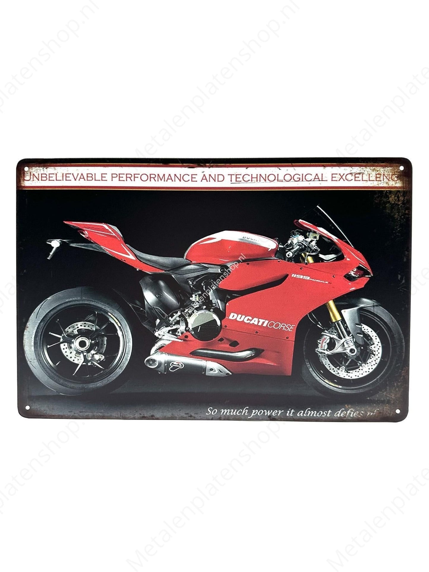 Ducati Corse - Unbelievable Performance - Metal Wall Sign