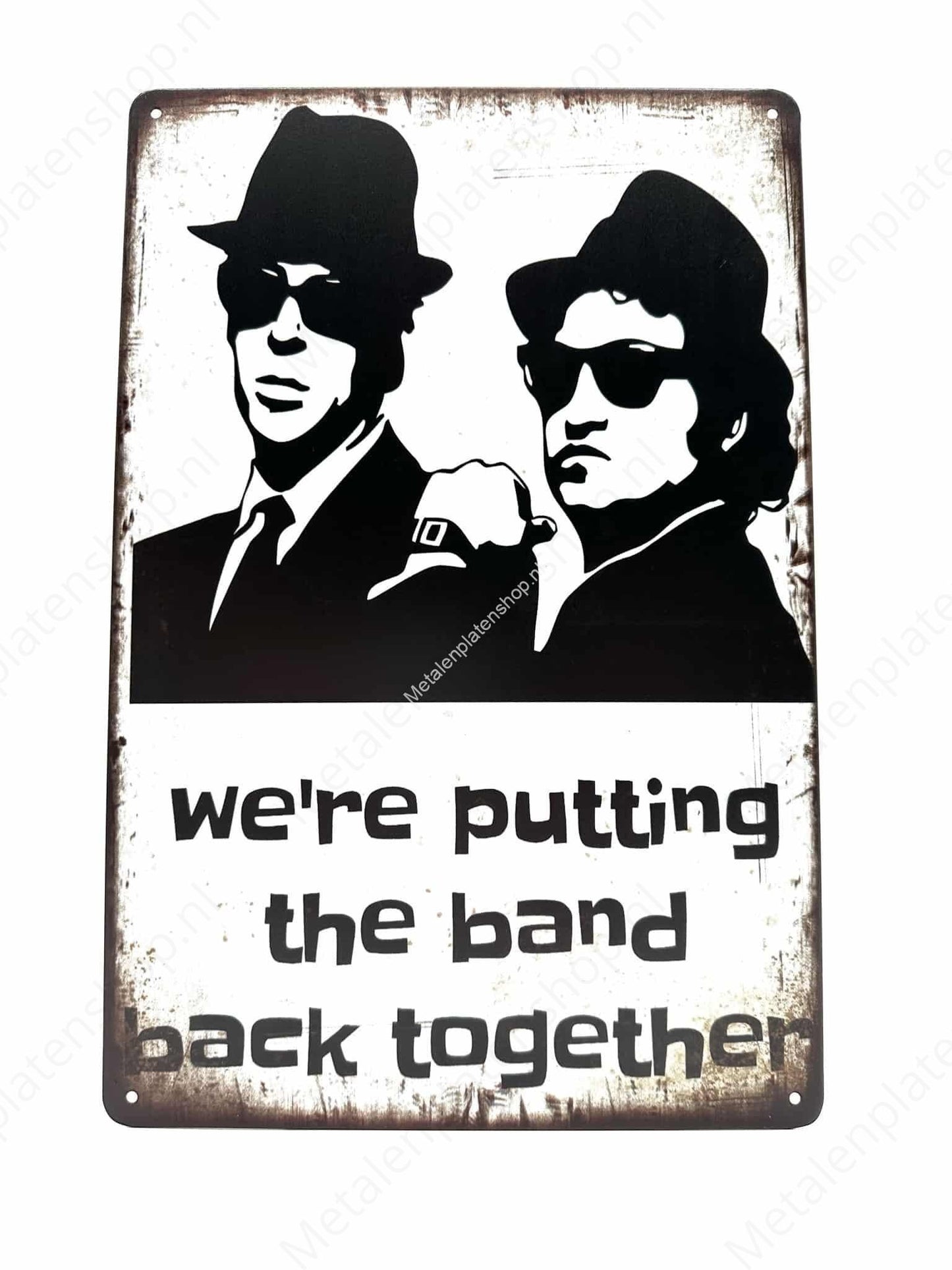 We're putting the band back together - Metalen Wandbord