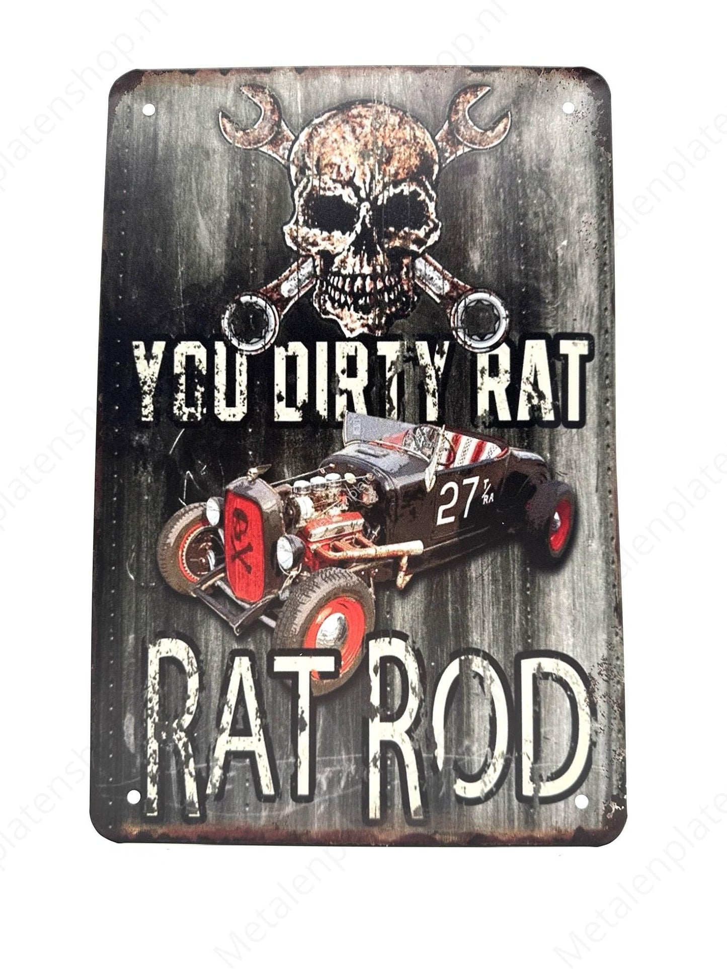 You Dirty Rat - Rat Rod - Car - Metal Wall Sign
