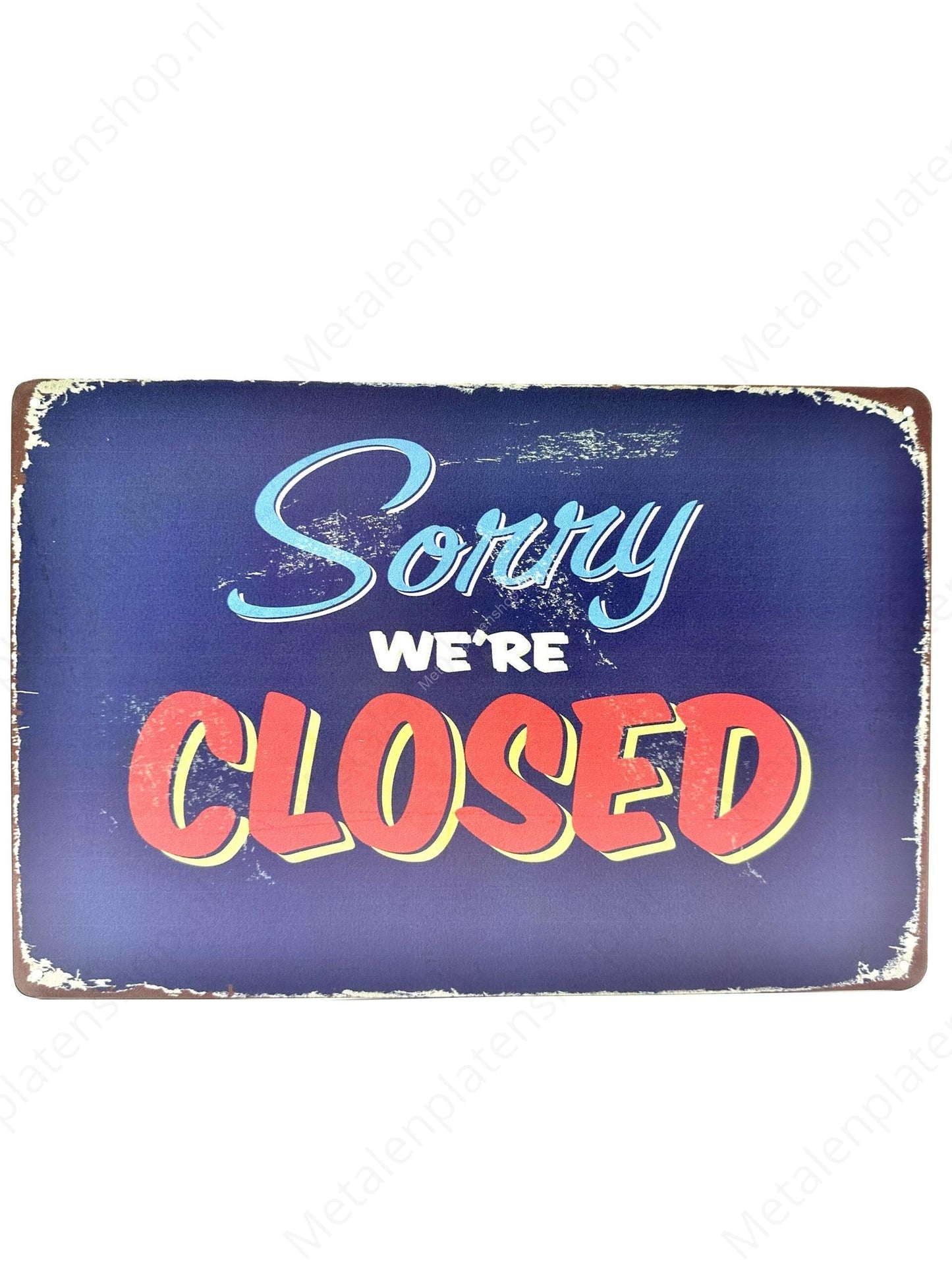 Sorry We're Closed - Metalen Wandbord