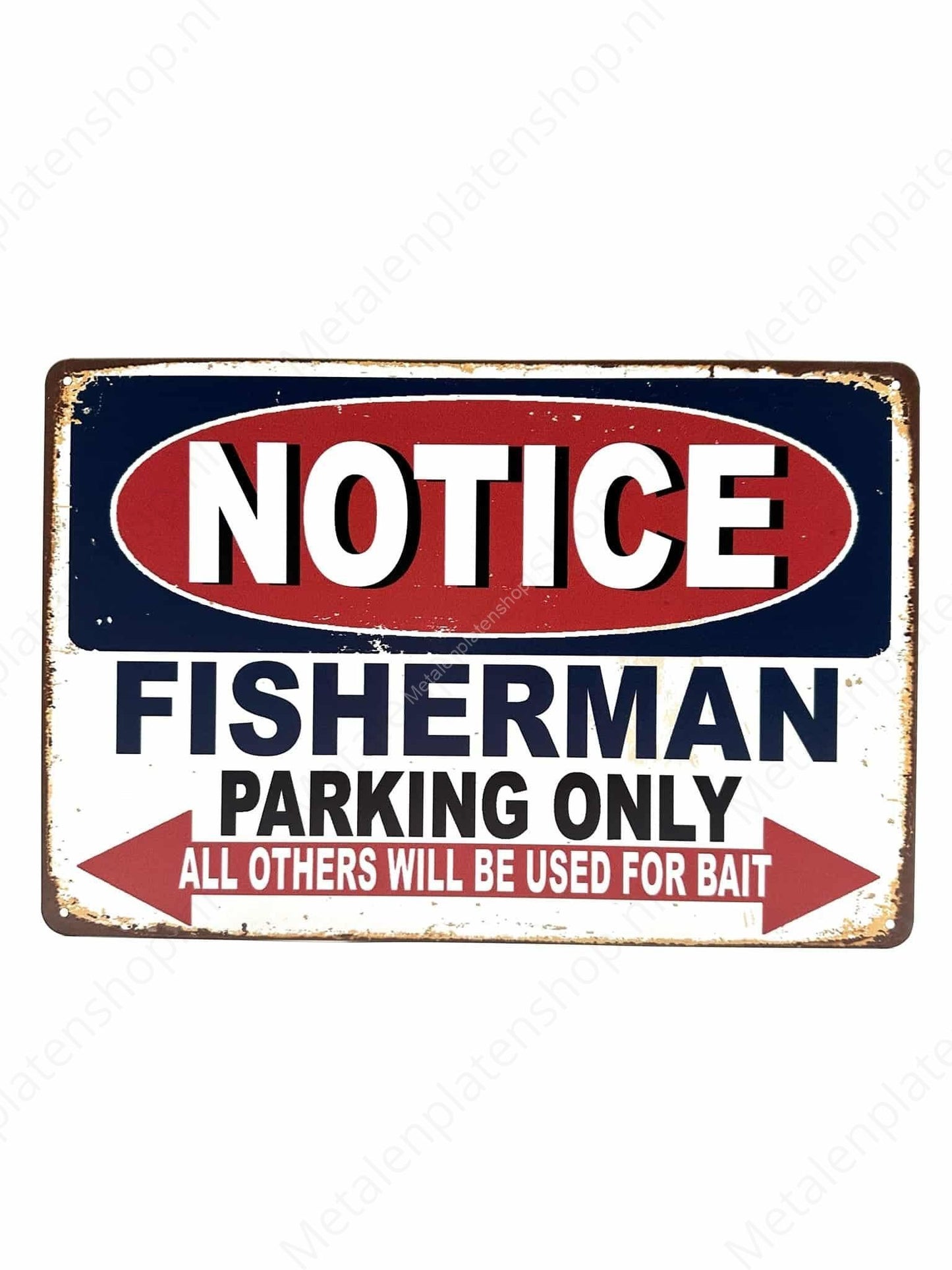 Notice - Fisherman - Parking Only - Metal Wall Sign