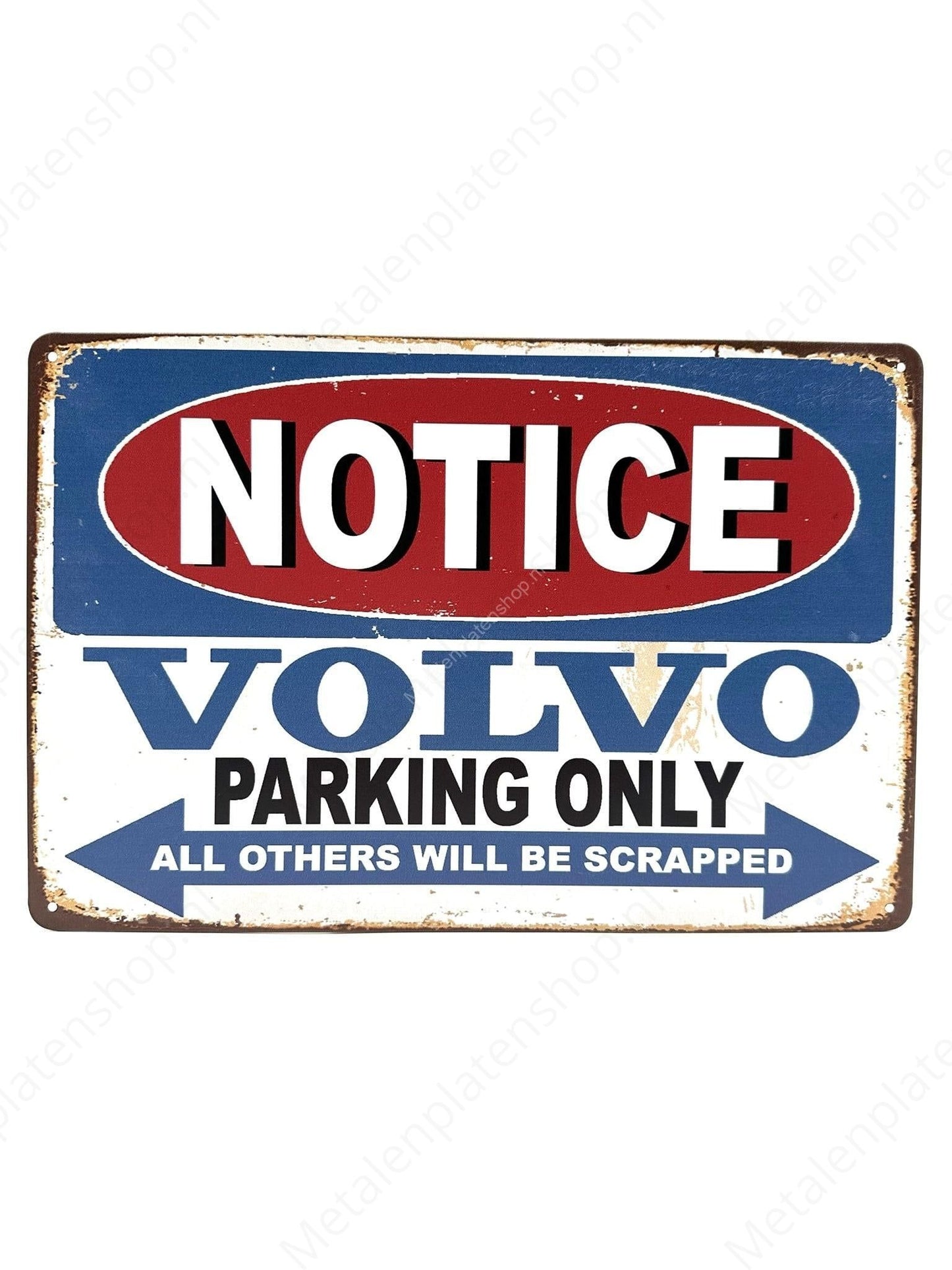 Notice - Volvo - Parking Only - Metal Wall Sign
