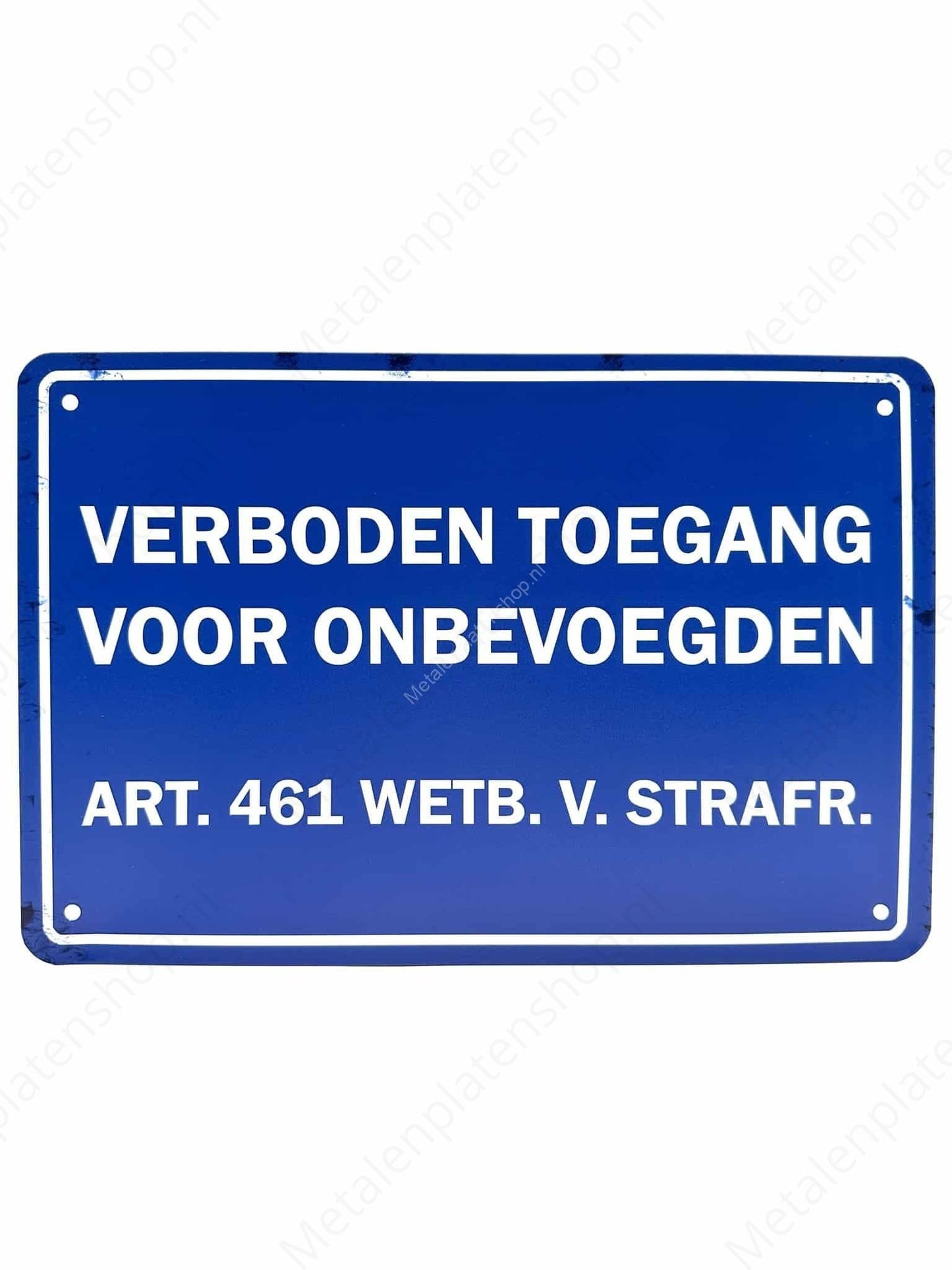 No access for unauthorized persons - Art. 461 of the Criminal Code - Metal Wall Sign