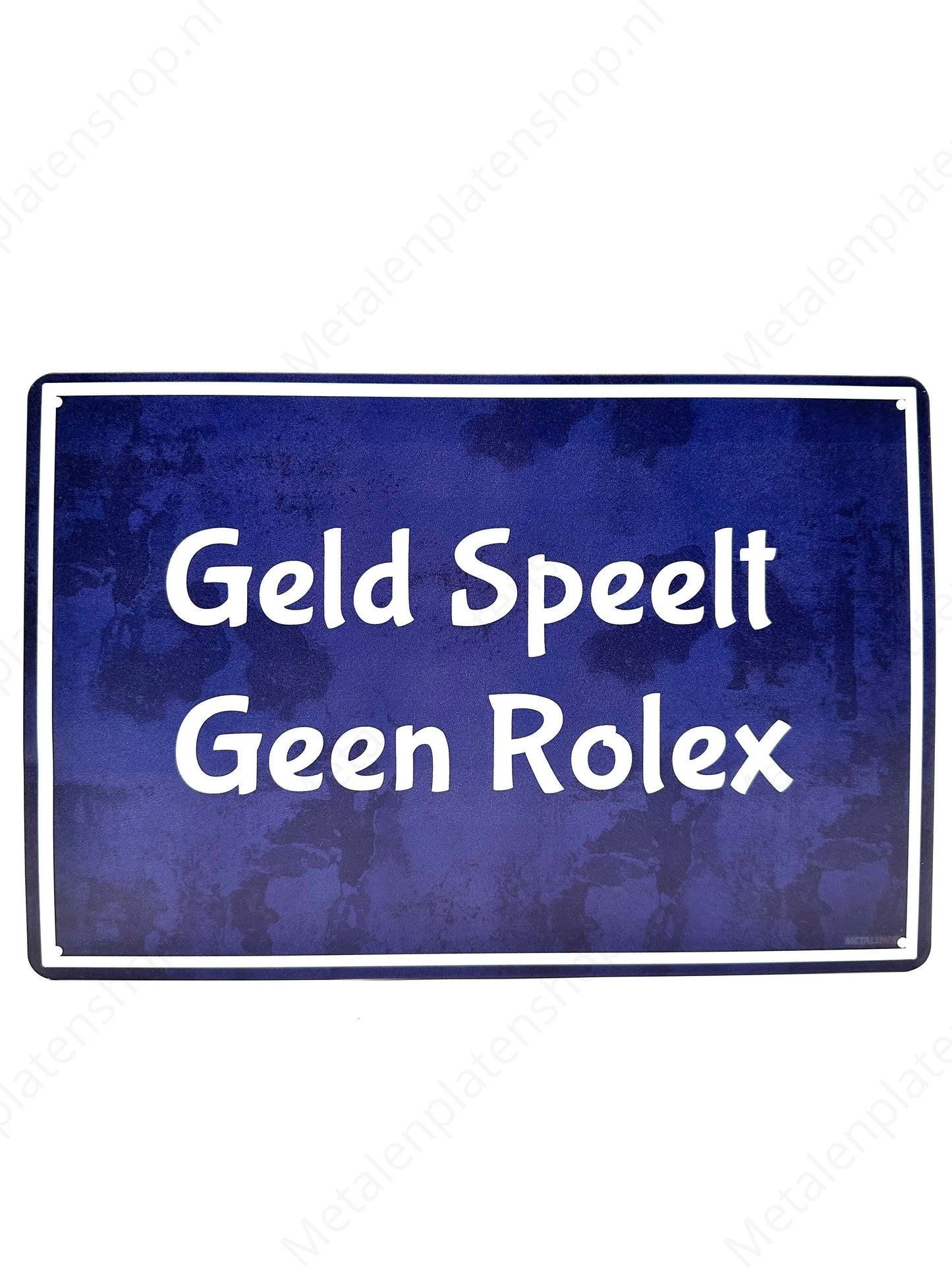 Money Plays No Rolex - Metal Wall Sign