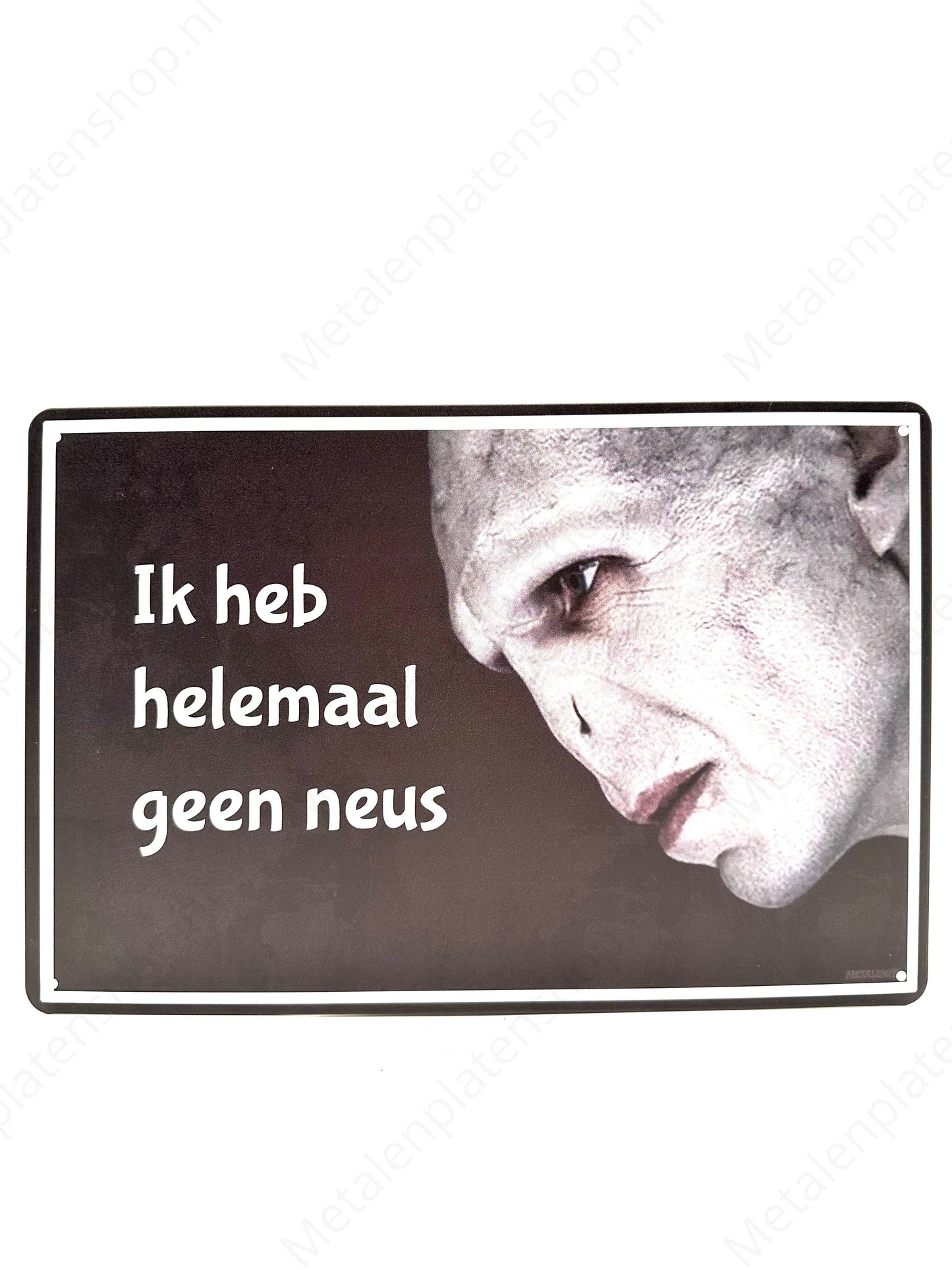 I Have No Nose At All - Metal Wall Sign